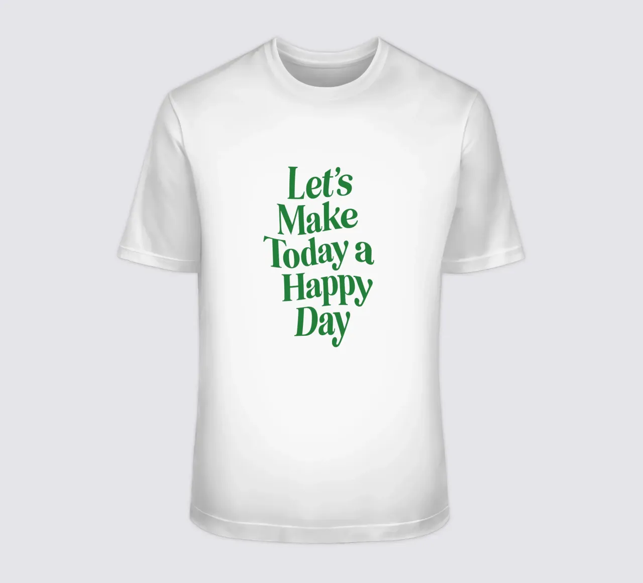 Let's Make Today a Happy Day Optimistic Typography Print t-shirt by THE MOTIVATED TYPE