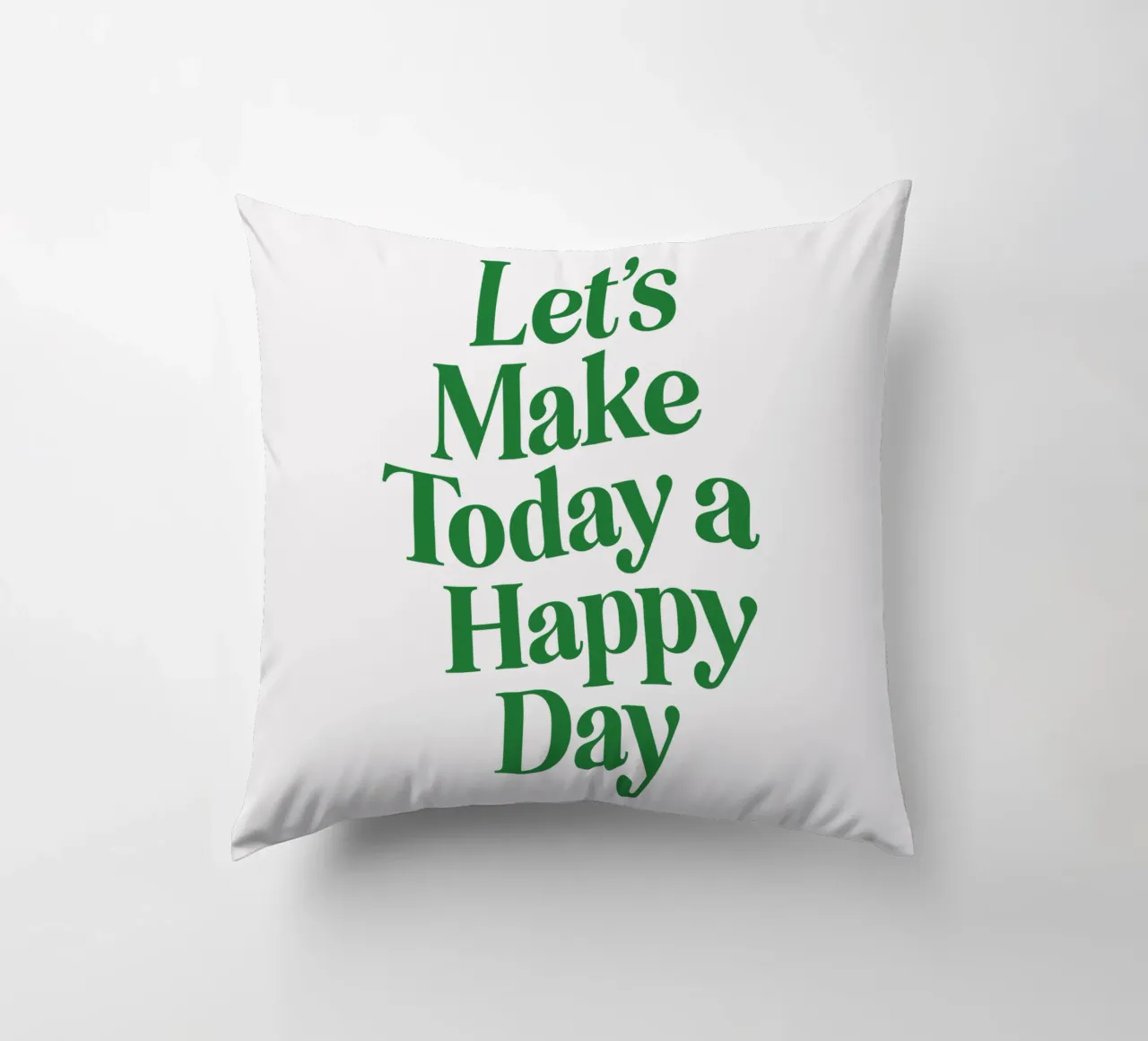 Let's Make Today a Happy Day Optimistic Typography Print decorative cushion by THE MOTIVATED TYPE
