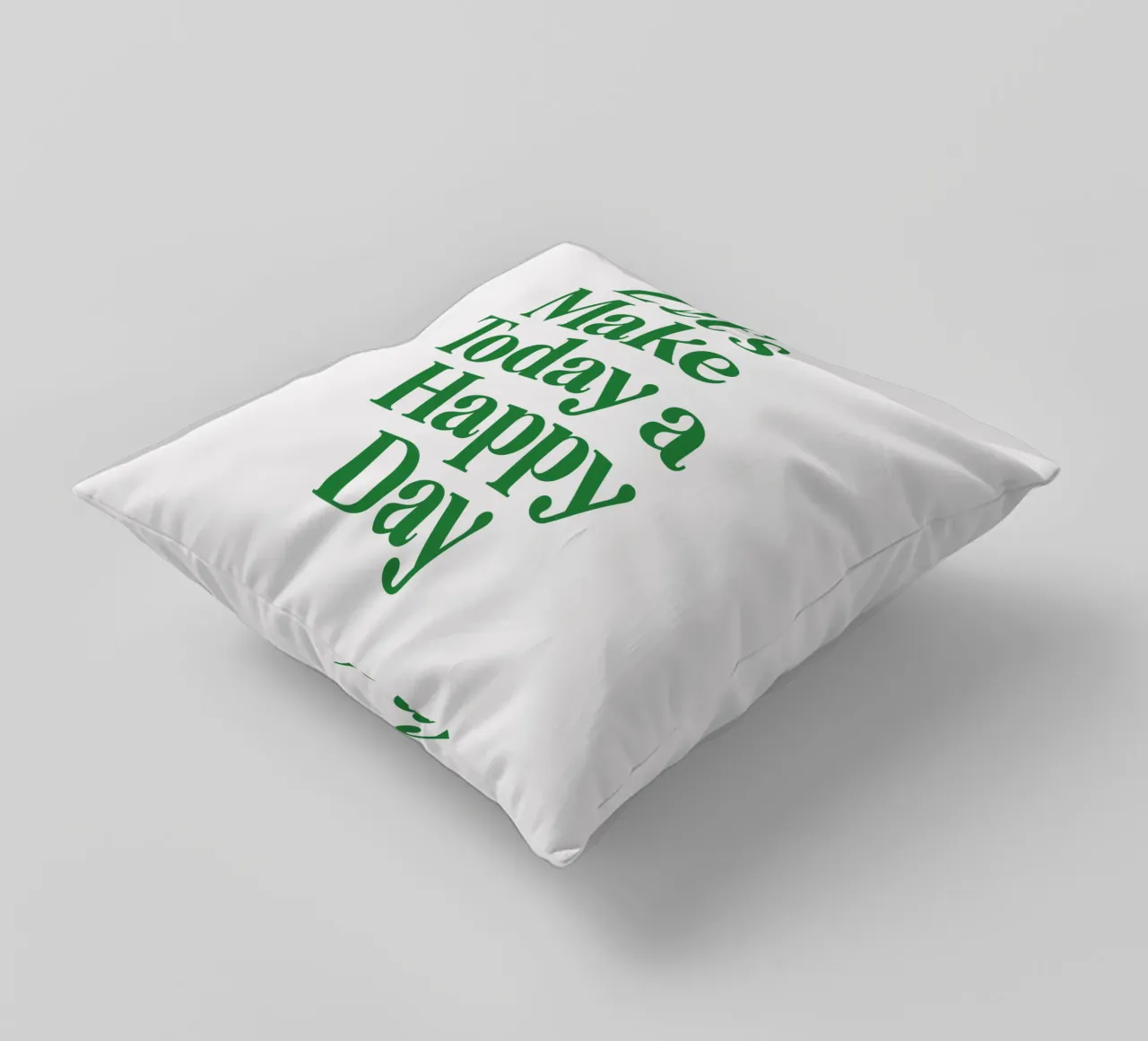 Let's Make Today a Happy Day Optimistic Typography Print decorative cushion by THE MOTIVATED TYPE