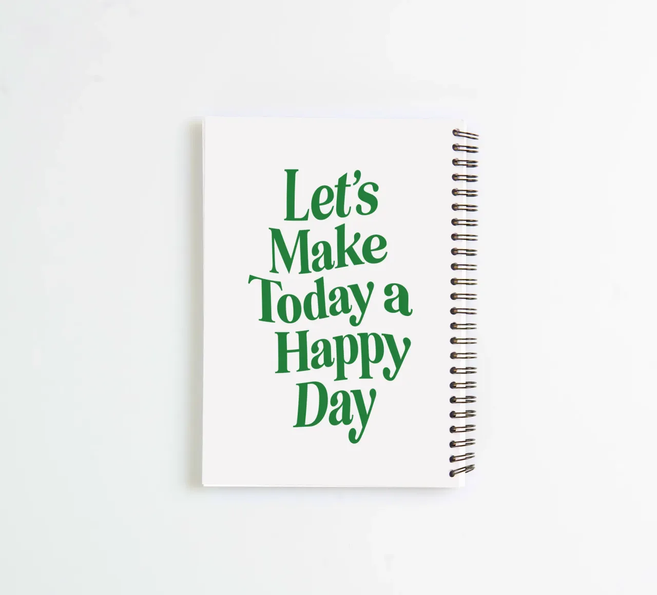 Let's Make Today a Happy Day Optimistic Typography Print spiral notebook by THE MOTIVATED TYPE