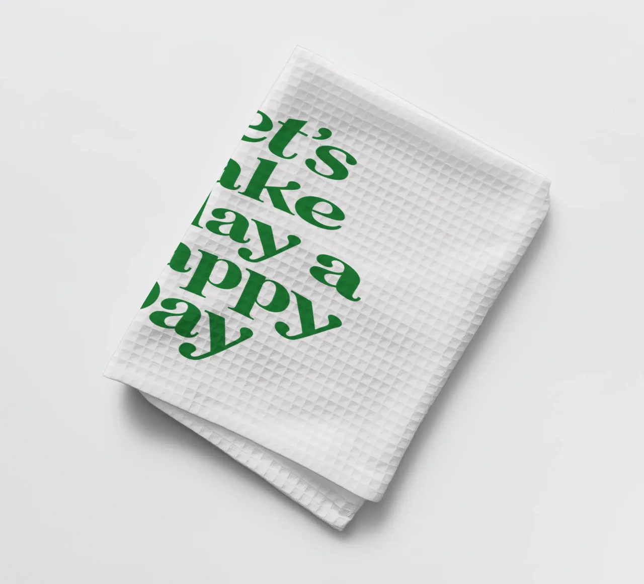 Let's Make Today a Happy Day Optimistic Typography Print tea towel by THE MOTIVATED TYPE