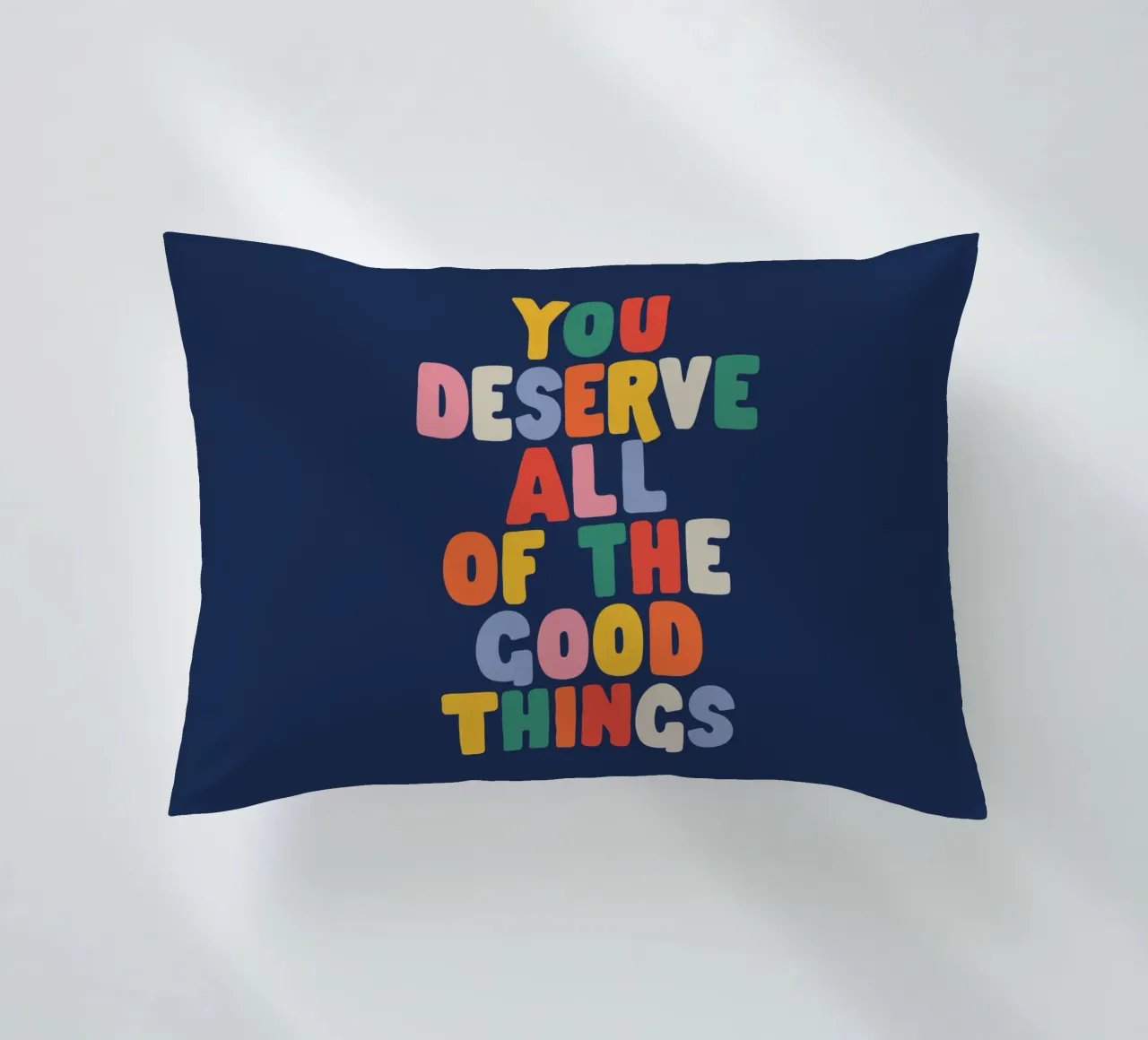 You Deserve All of the Good Things Good Vibes Typography decorative cushion by THE MOTIVATED TYPE