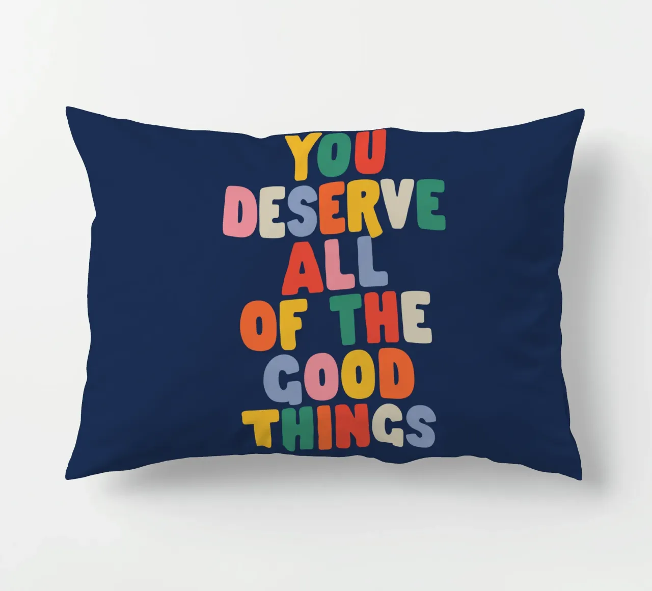 You Deserve All of the Good Things Good Vibes Typography decorative cushion by THE MOTIVATED TYPE