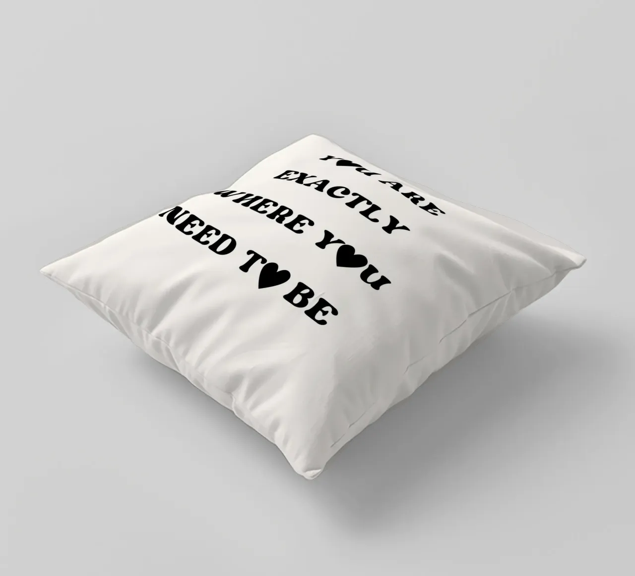 You are exactly where you need to be cuscino da designsbysophia