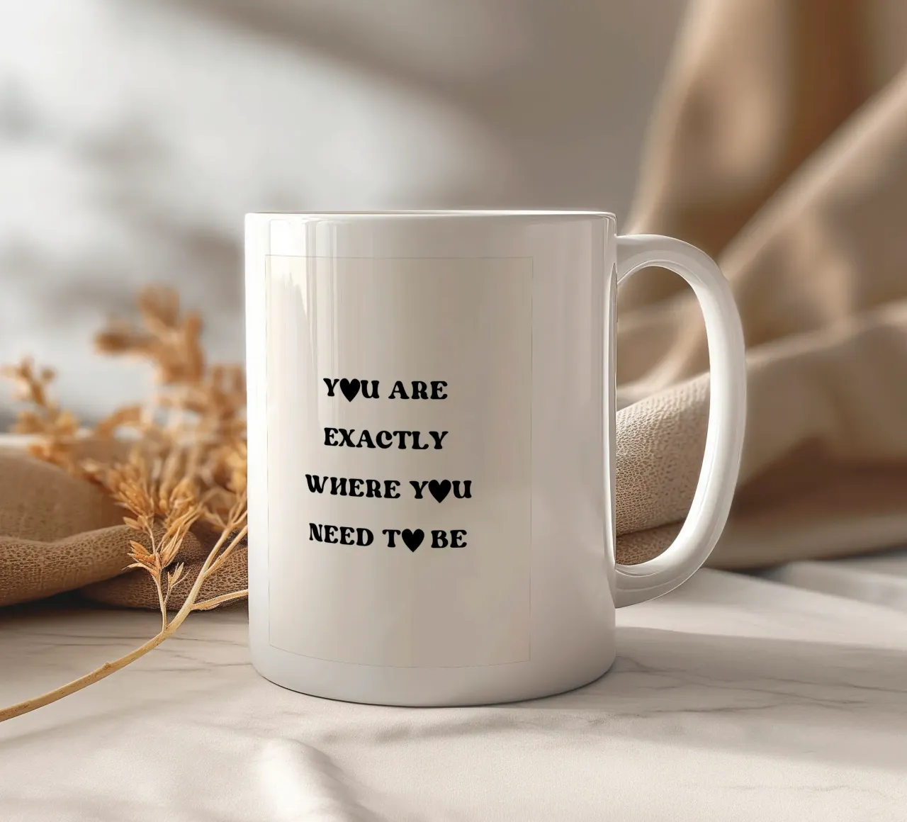 You are exactly where you need to be mug en céramique de designsbysophia