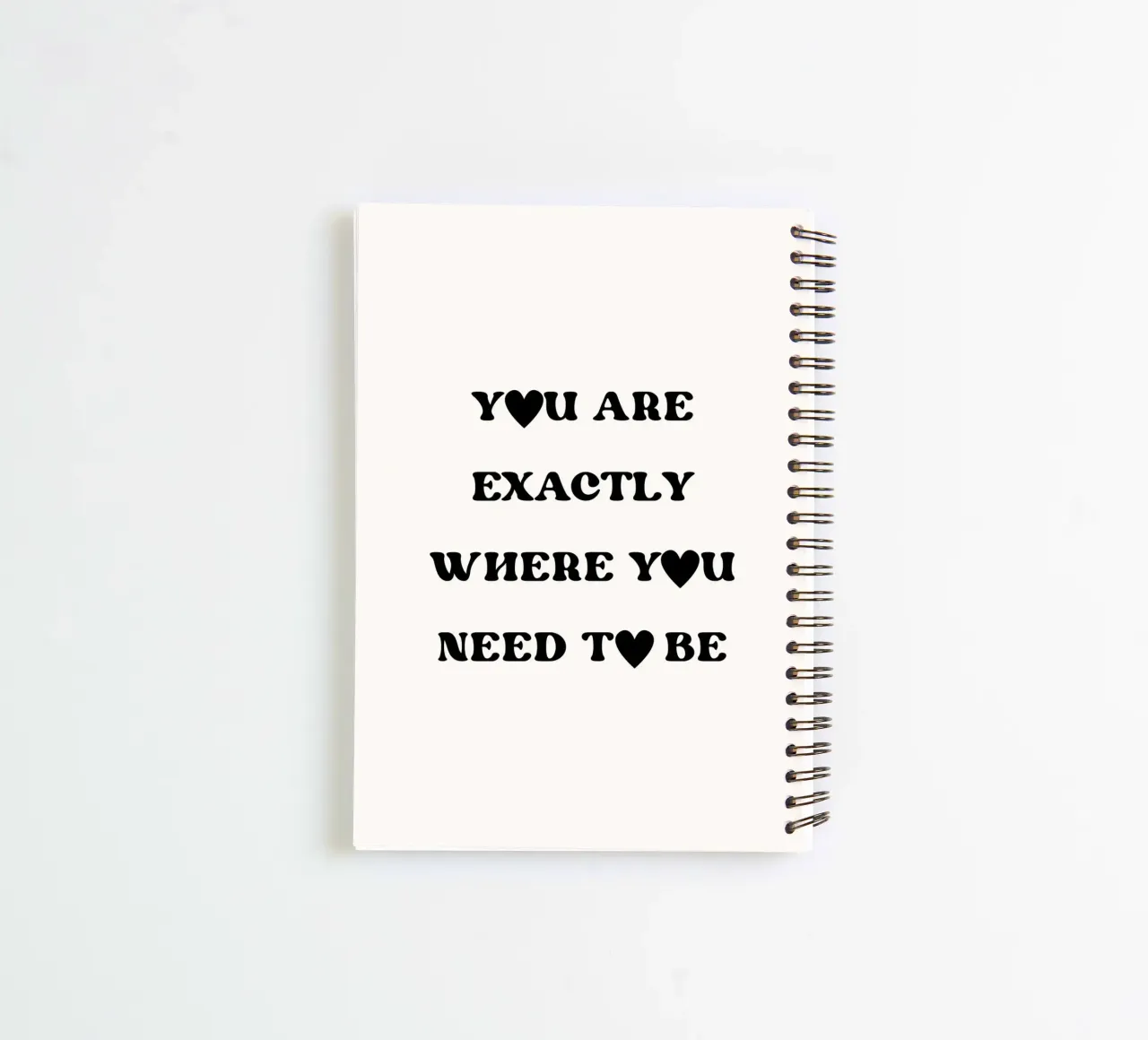You are exactly where you need to be spiral notebook by designsbysophia