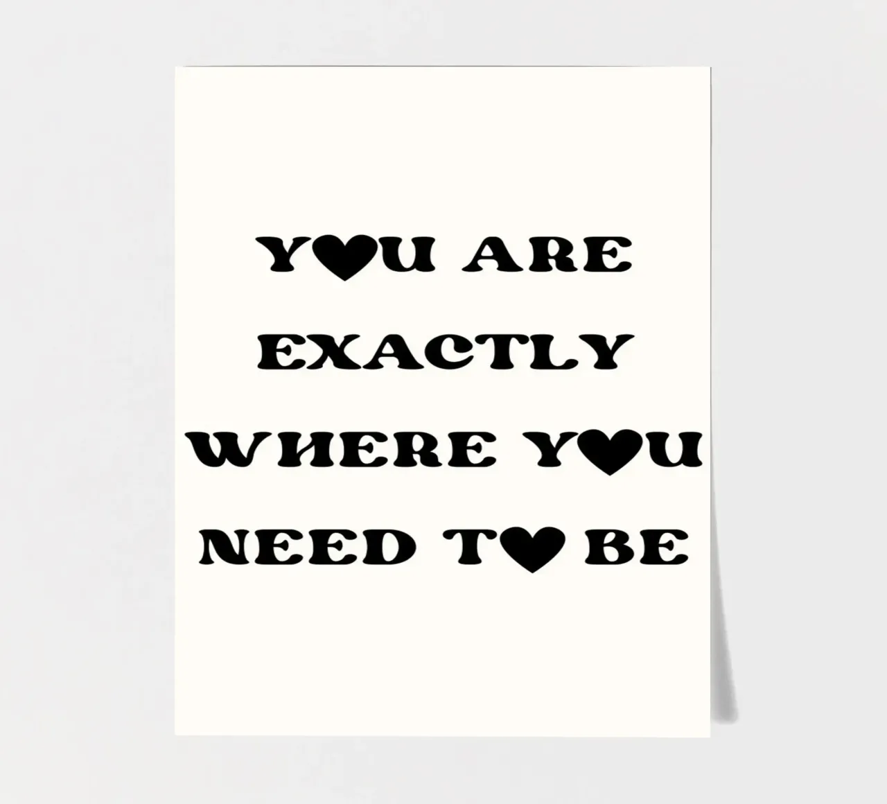 You are exactly where you need to be foglio adesivo da designsbysophia