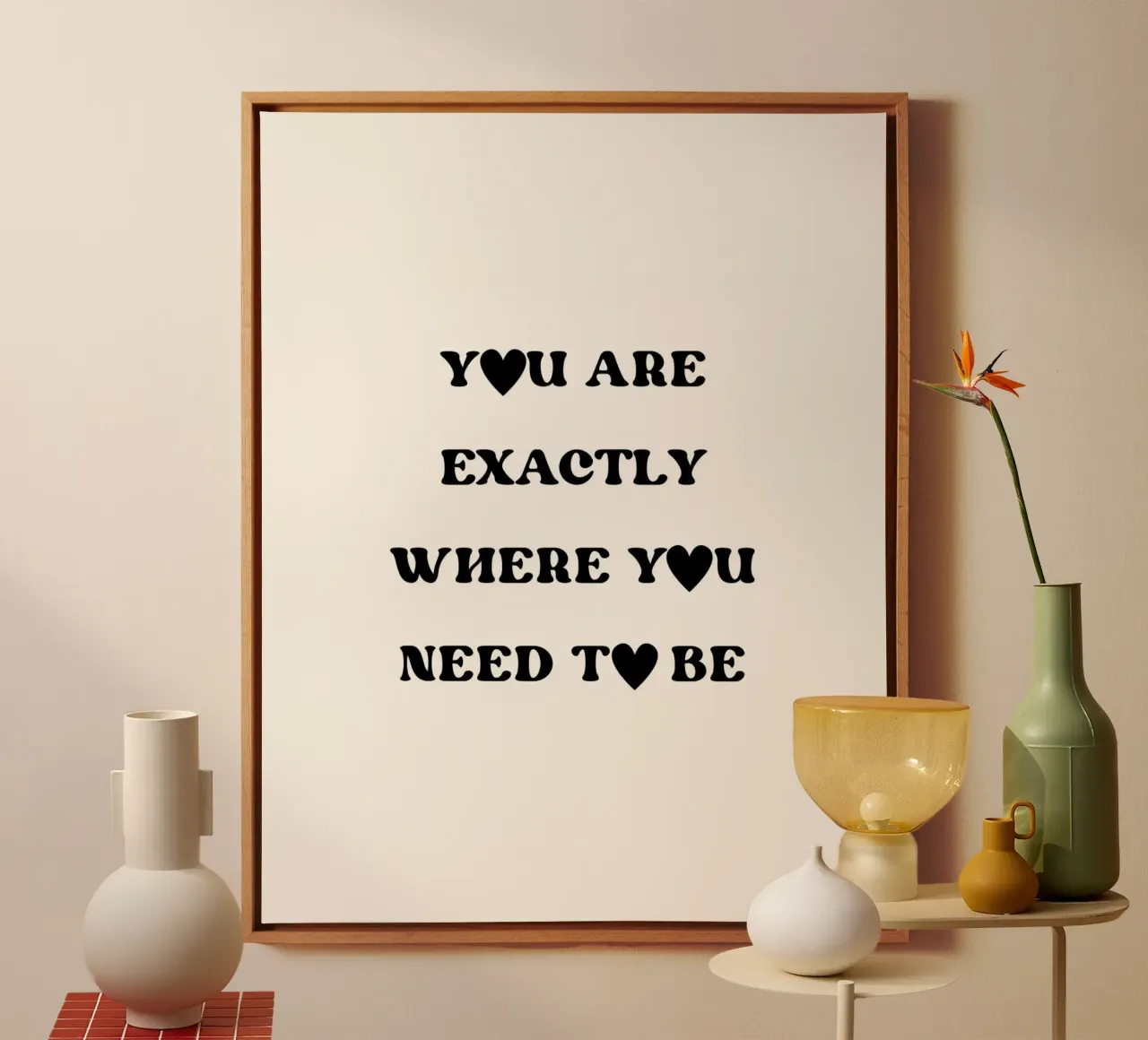 You are exactly where you need to be tela da designsbysophia