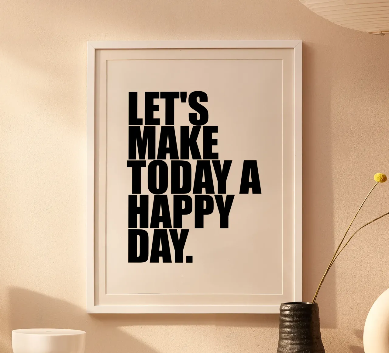 Laten we van vandaag een gelukkige dag maken poster van Inspirify