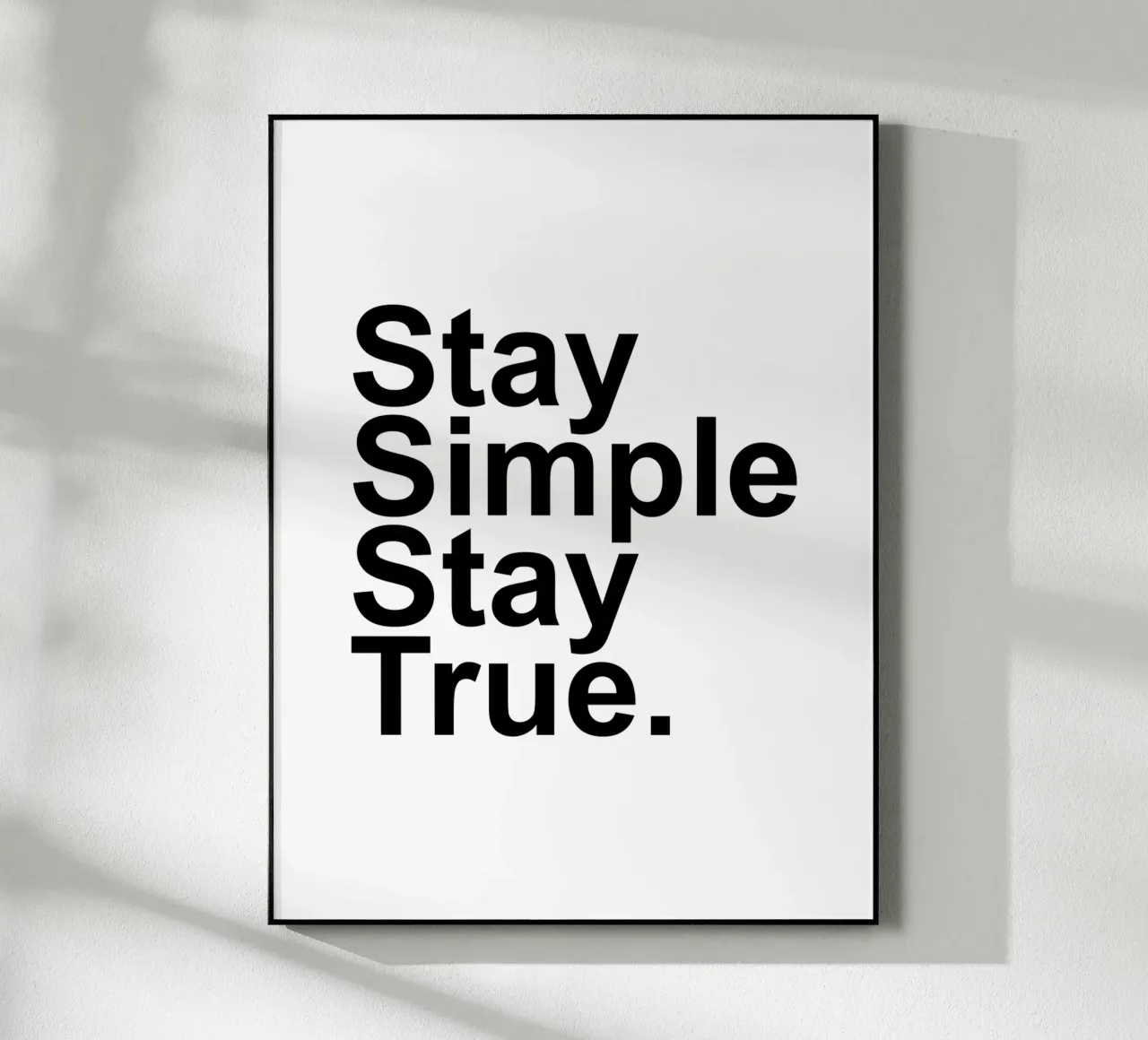 Rimanere semplici Rimanere veri plexiglass da Inspirify