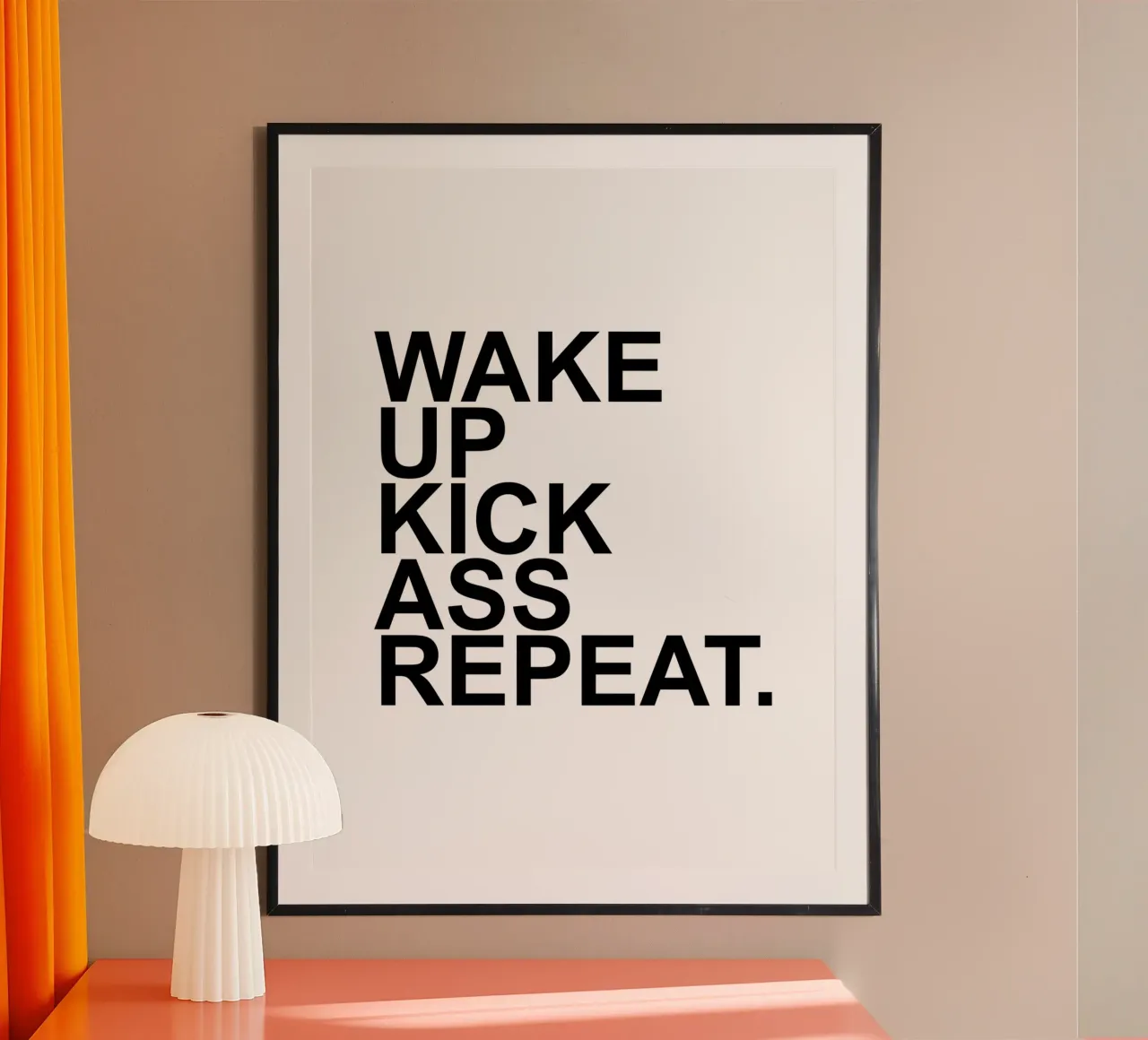 Wake Up Kick Ass Repeat | Citazione motivazionale poster da Inspirify