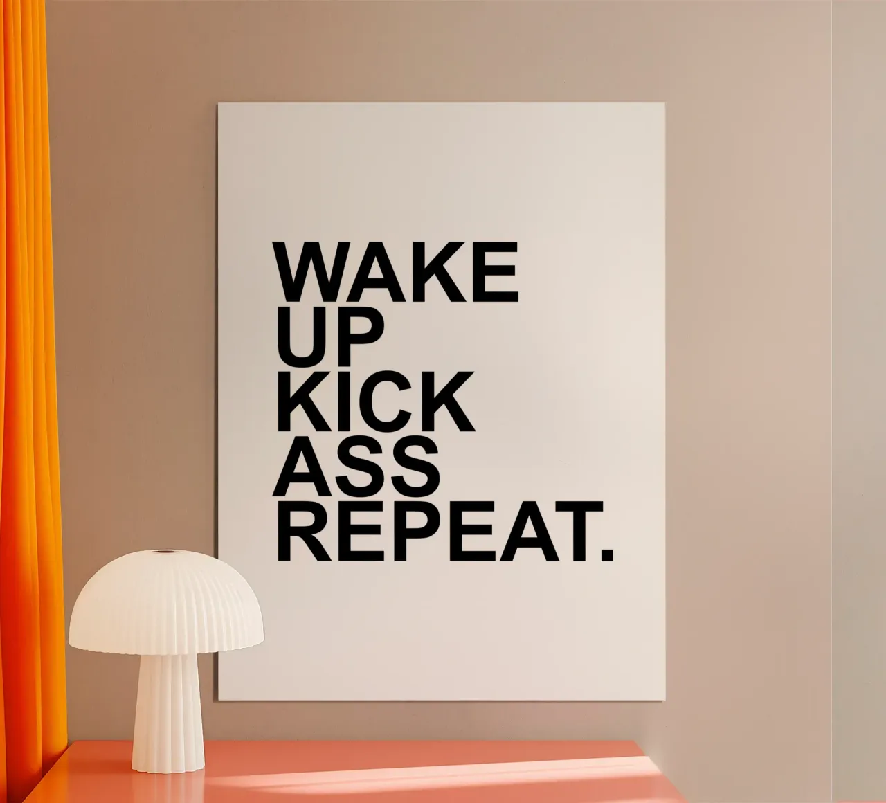 Wake Up Kick Ass Repeat | Citazione motivazionale poster da Inspirify