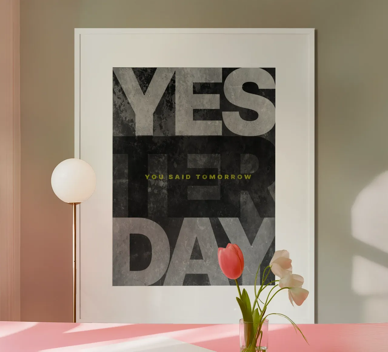 Hier tu as dit demain poster de Inspirify