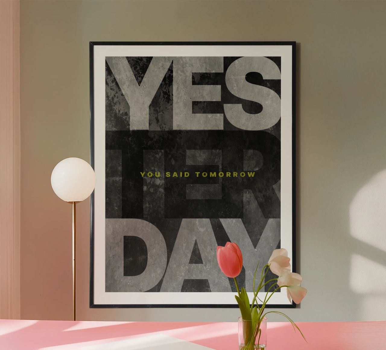 Gisteren zei je morgen poster van Inspirify