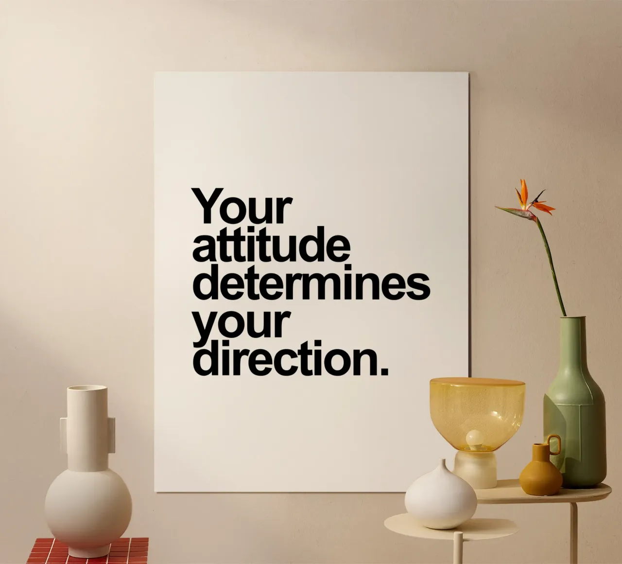 Je houding bepaalt je richting poster van Inspirify