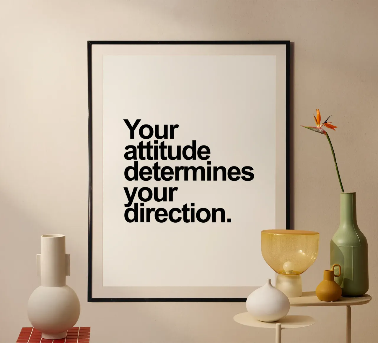 Je houding bepaalt je richting poster van Inspirify