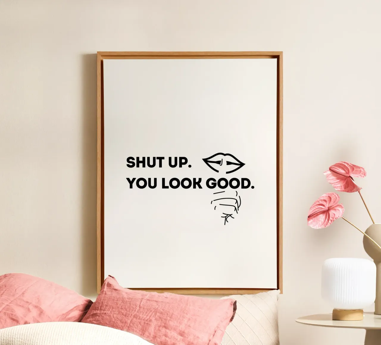 SHUT UP. YOU LOOK GOOD. tela da ArtDesign by KBK