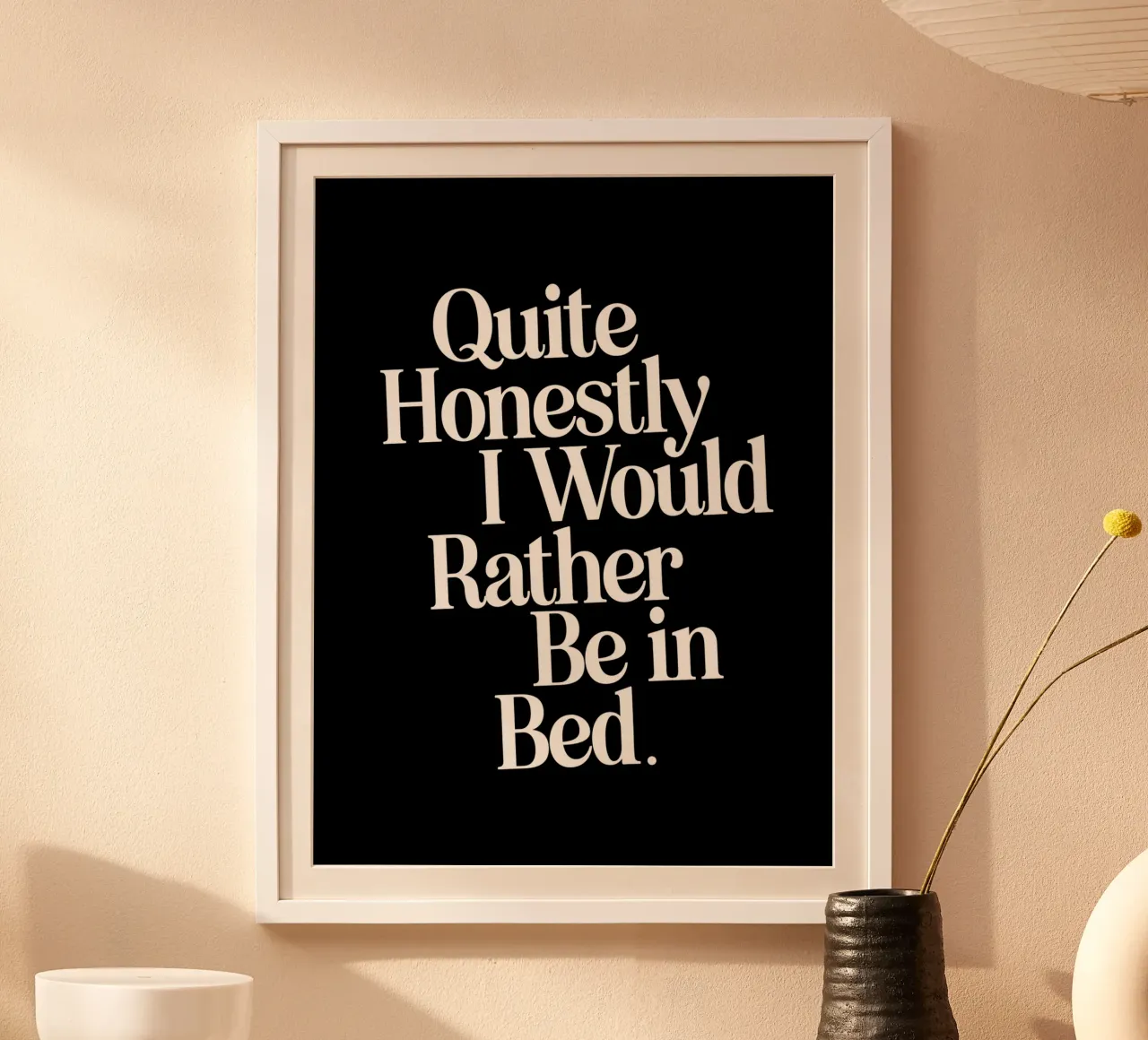 Quite Honestly I Would Rather Be in Bed Whimsical Typography hahnemühle by THE MOTIVATED TYPE