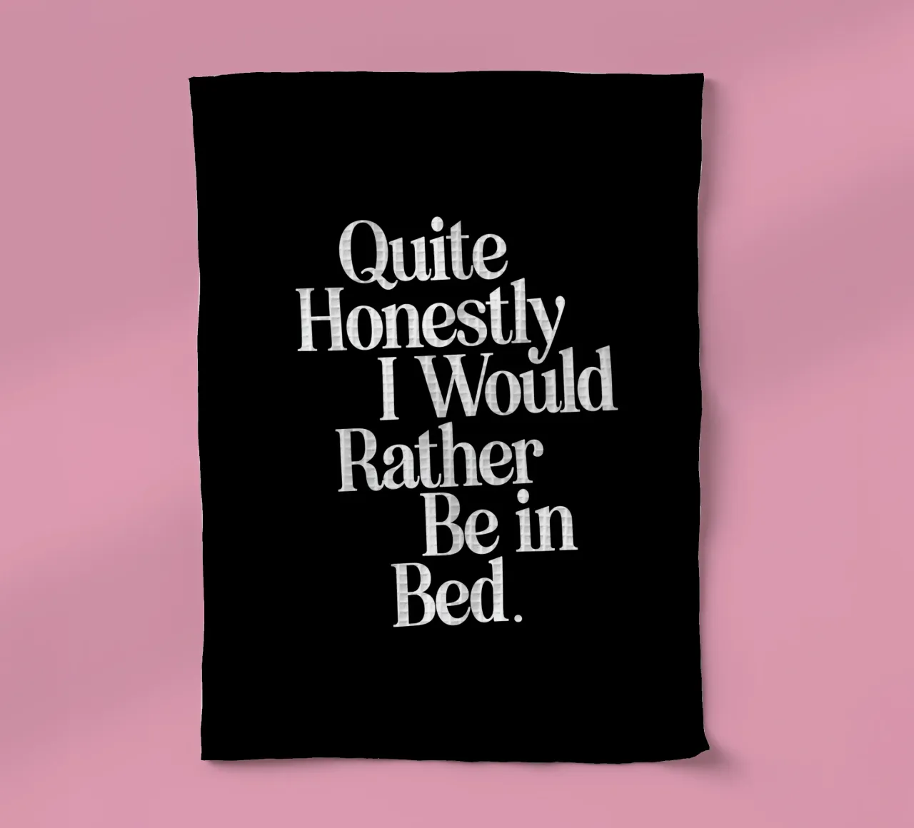 Onestamente preferirei essere a letto, tipografia stravagante canovaccio da cucina da THE MOTIVATED TYPE
