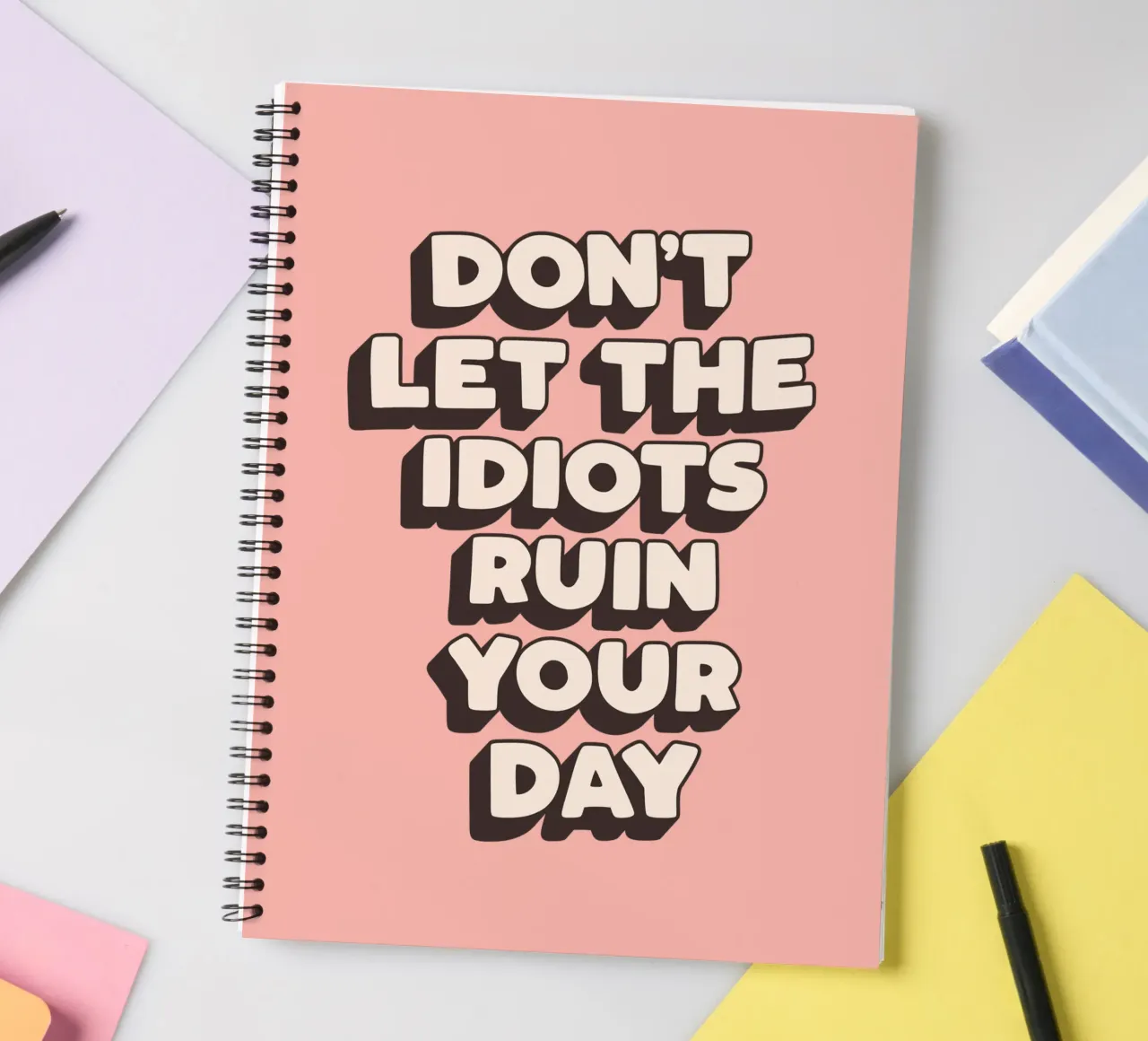 Don't Let The Idiots Ruin Your Day Funny Typography Print spiral notebook by THE MOTIVATED TYPE