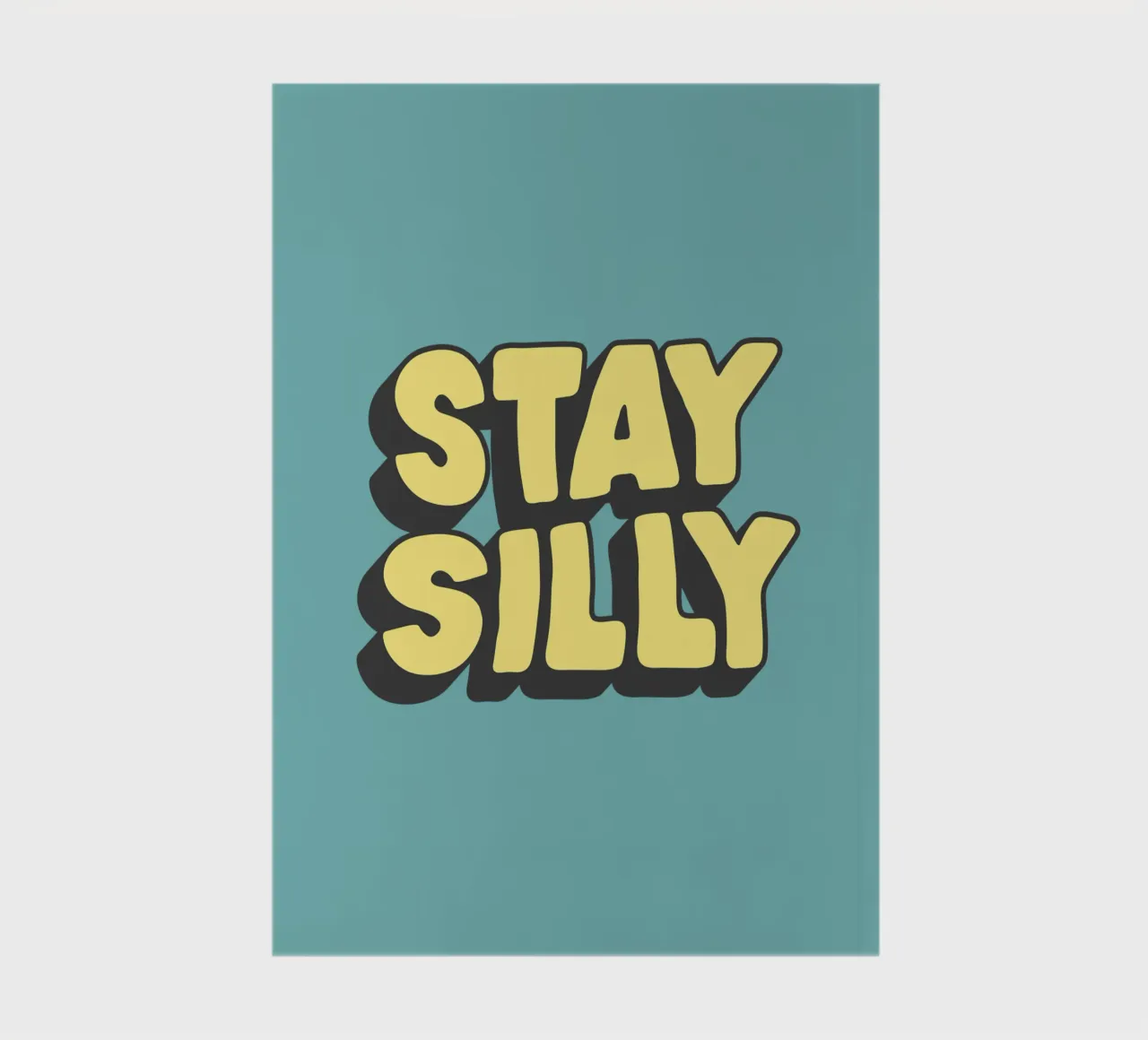 Stay Silly Cheerful Playful Vibrant Quirky Typography Print notebook by THE MOTIVATED TYPE