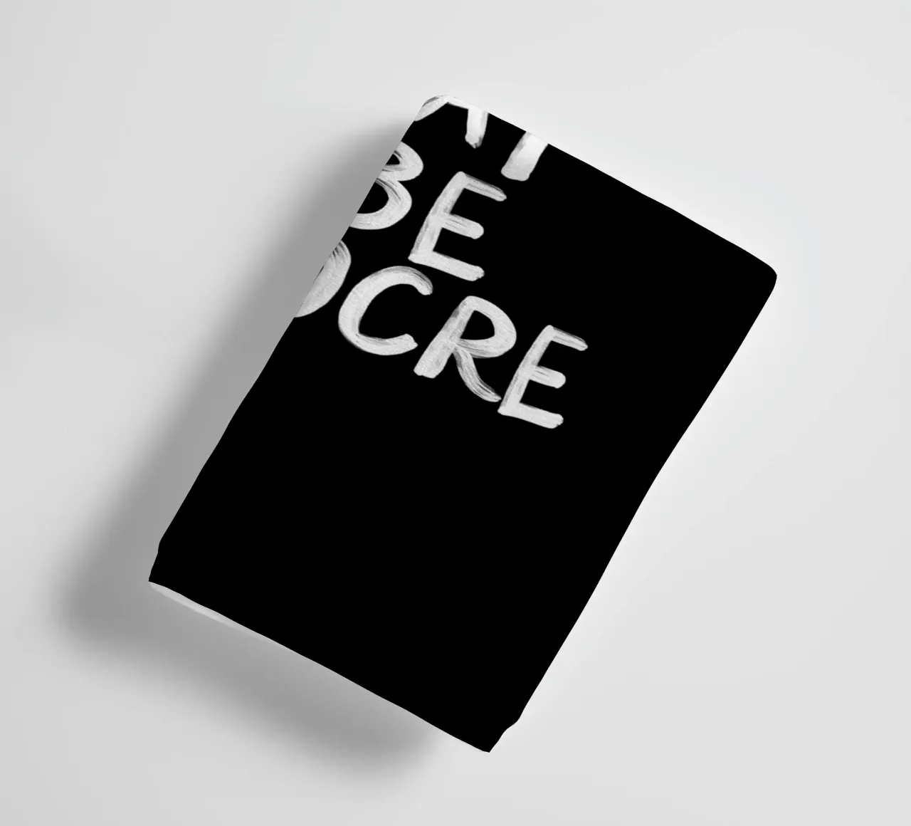 You Did Not Wake Up Today to Be Mediocre Bold Typography towel by THE MOTIVATED TYPE