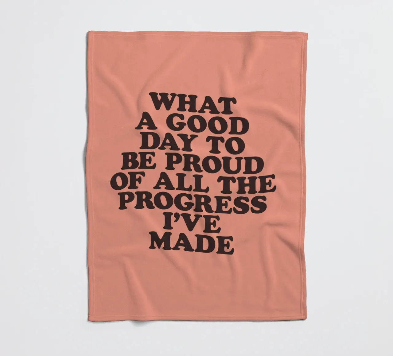 What a Good Day to Be Proud of All the Progress I've Made fleece blanket by THE MOTIVATED TYPE
