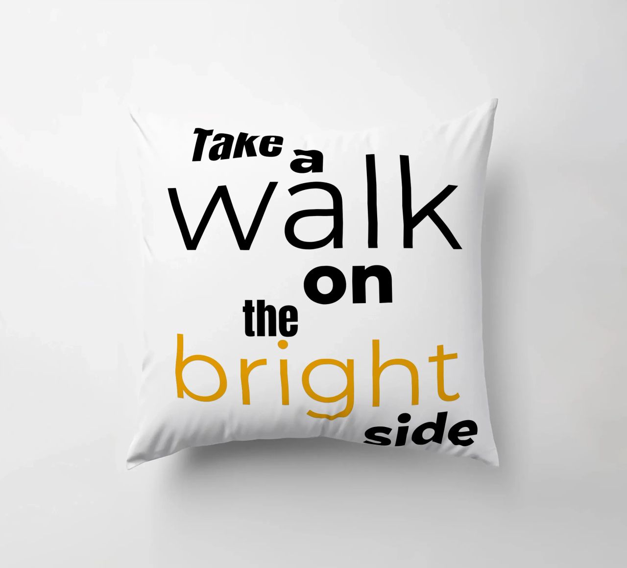 take a walk on the bright side decorative cushion by Happy 😃 Art 🎨 by Christine Schnoell