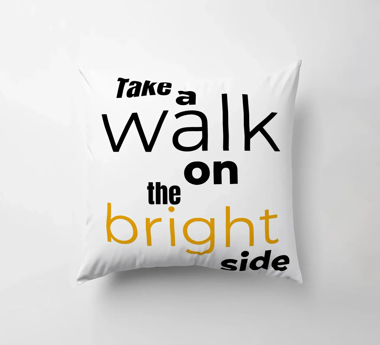 take a walk on the bright side cojín de Happy 😃 Art 🎨 by Christine Schnoell