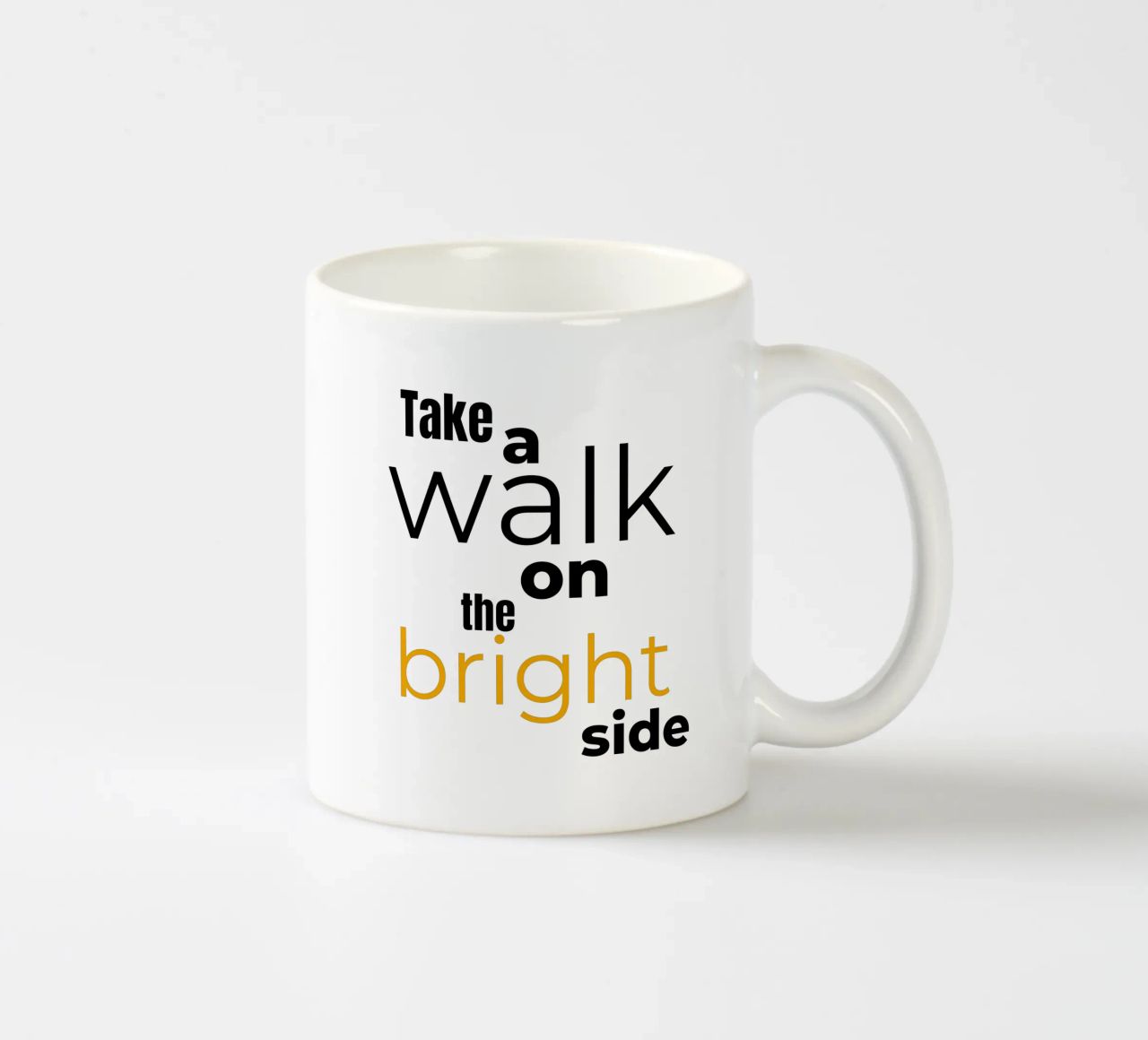 take a walk on the bright side tazza in ceramica da Happy 😃 Art 🎨 by Christine Schnoell
