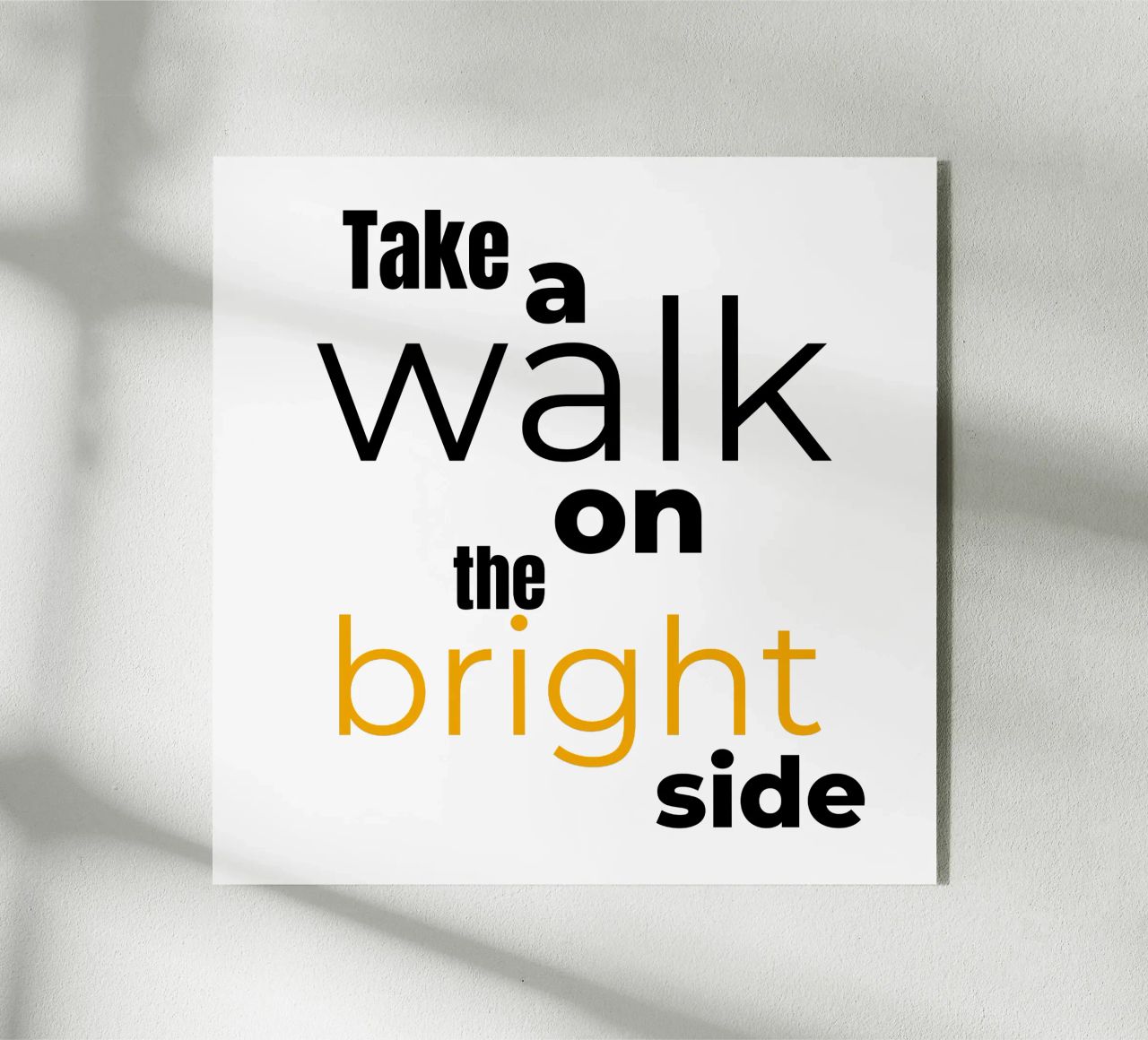 take a walk on the bright side plexiglass da Happy 😃 Art 🎨 by Christine Schnoell