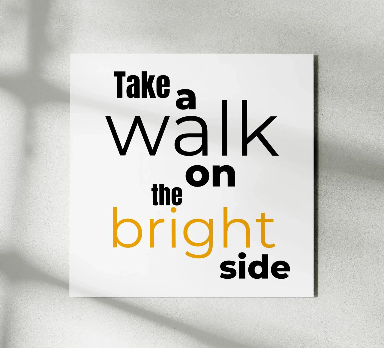 take a walk on the bright side alluminio dibond da Happy 😃 Art 🎨 by Christine Schnoell