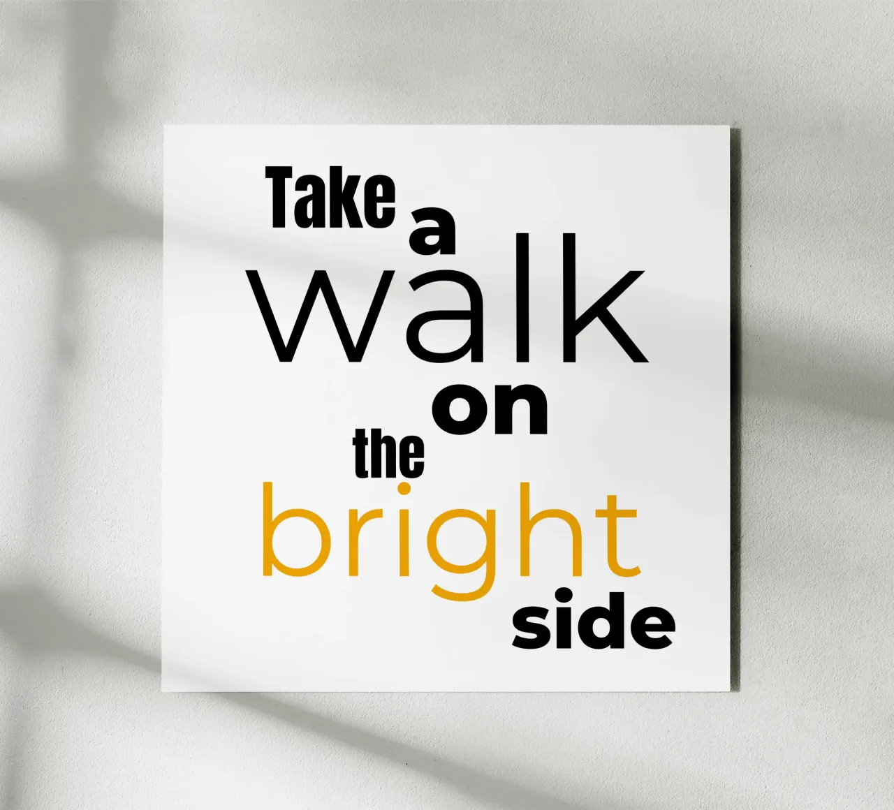 take a walk on the bright side pannello forex da Happy 😃 Art 🎨 by Christine Schnoell
