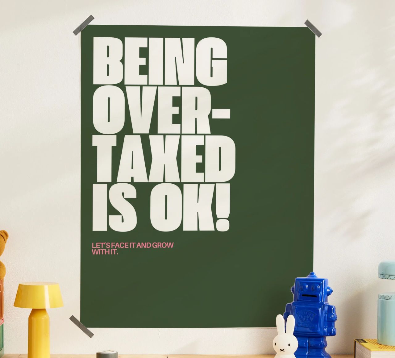 I am overtaxed poster by Ambition Wall