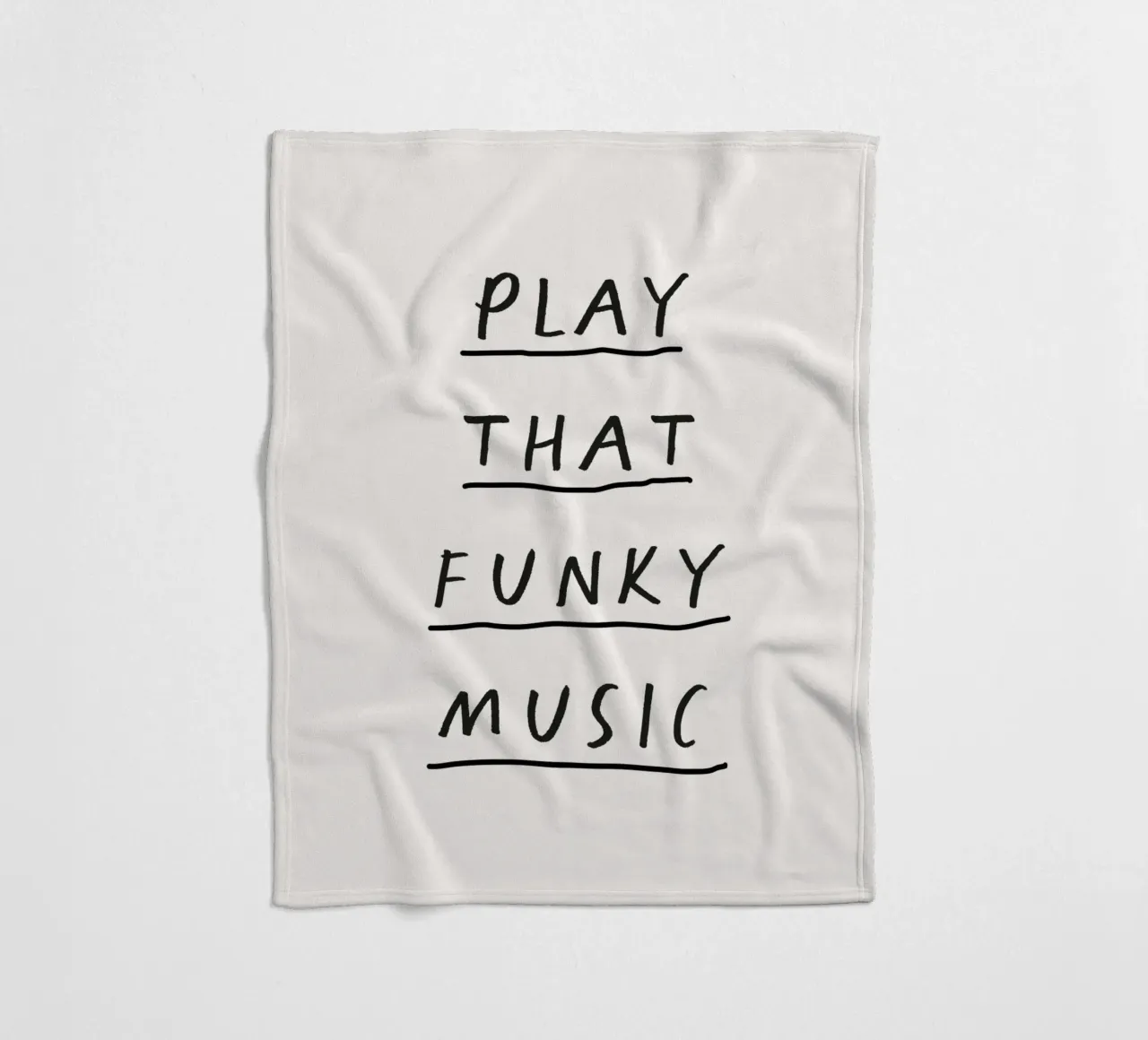 Play That Funky Music Estroso design tipografico minimalista coperta in pile da THE MOTIVATED TYPE