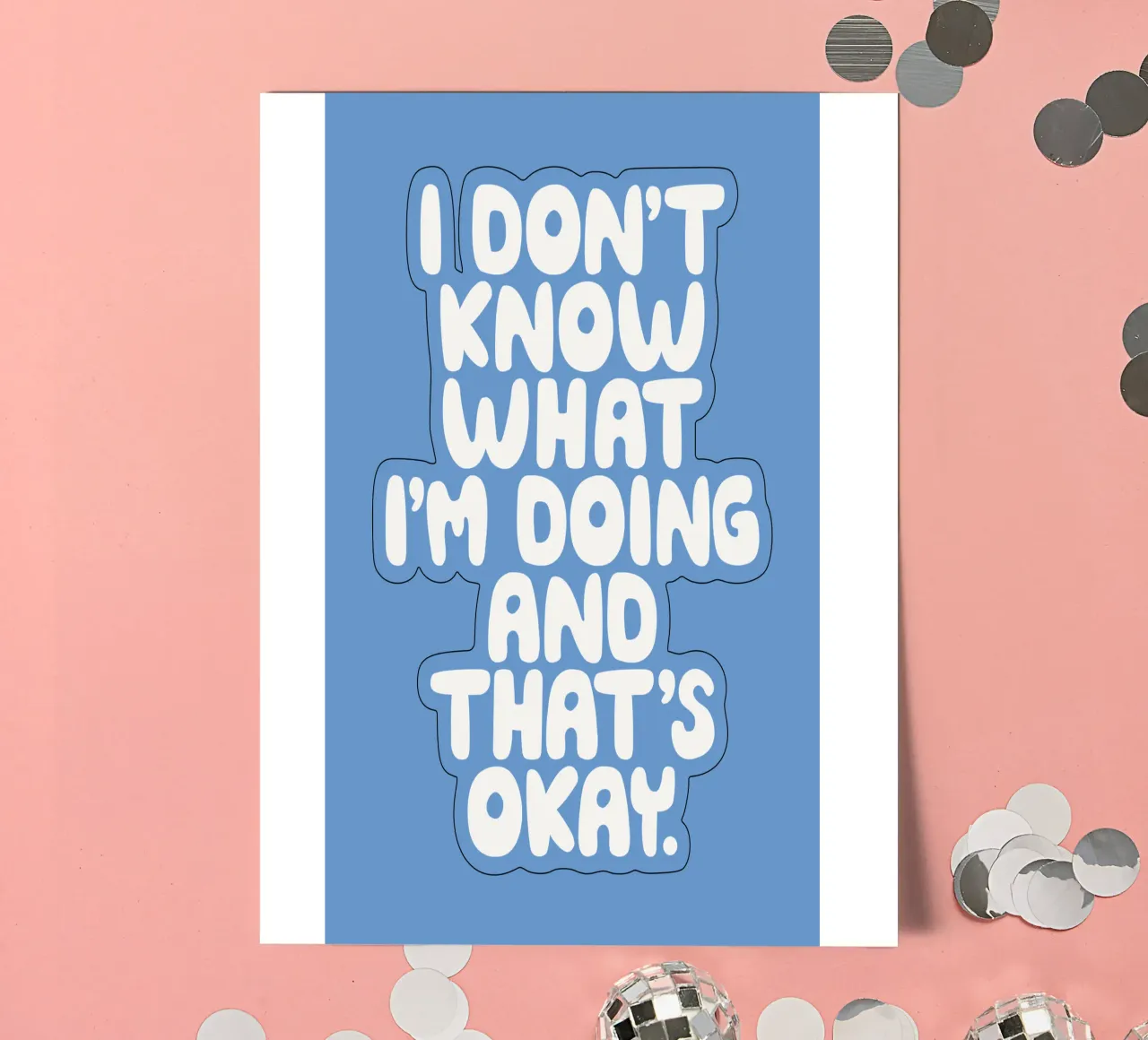 Ich weiß nicht, was ich tue, und das ist in Ordnung Whimsical Design Stickerbogen von THE MOTIVATED TYPE