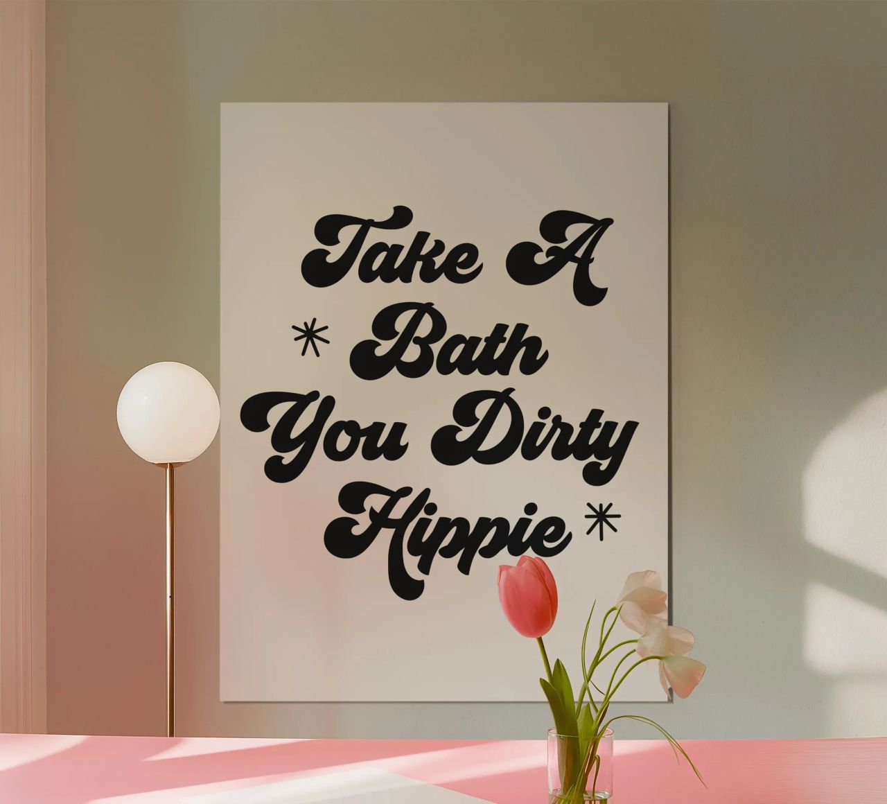 Take A Bath You Dirty Hippie quote poster by Paigaam Studio