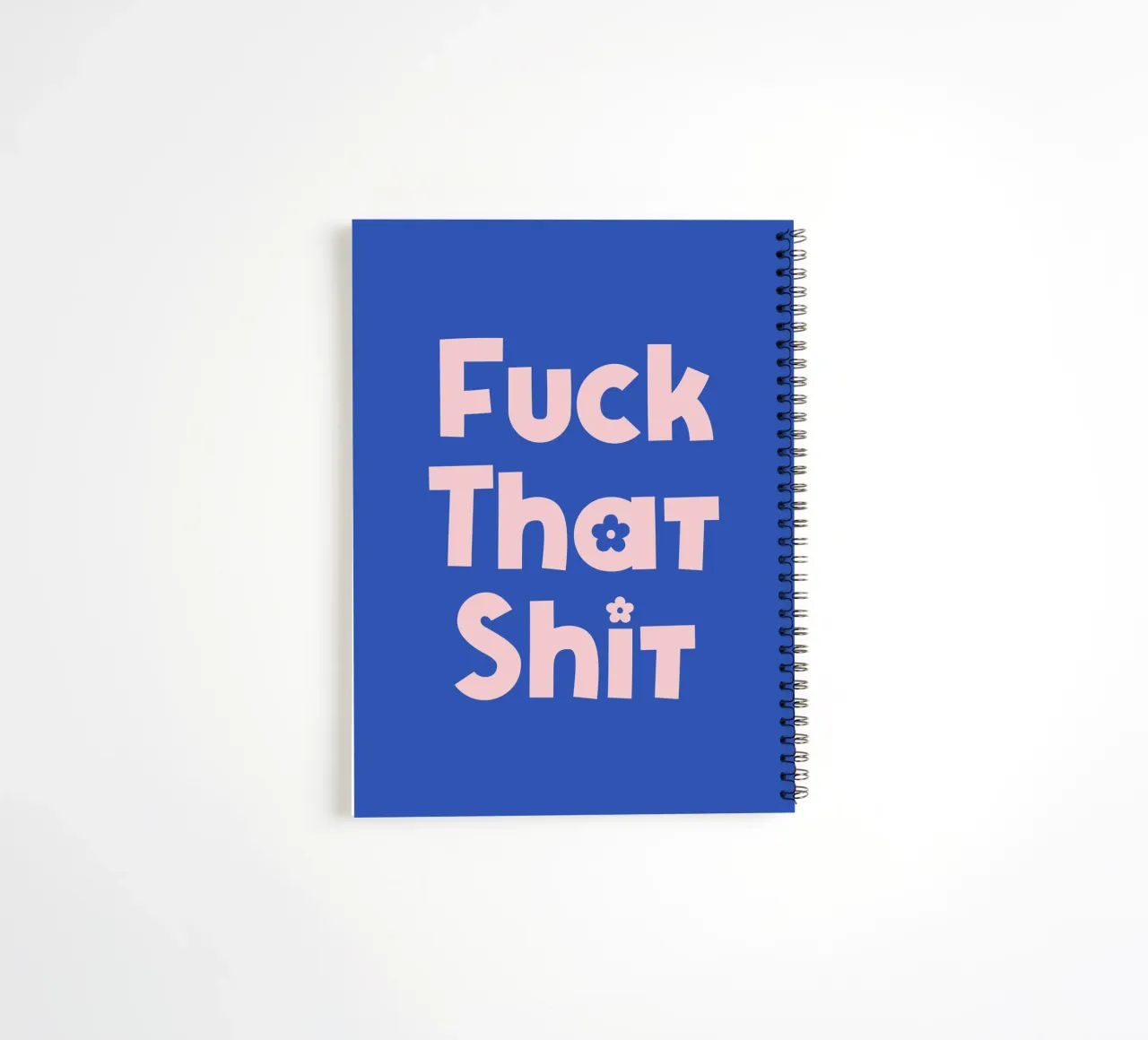 Fuck that shit quote (blue tone) spiral notebook by Paigaam Studio