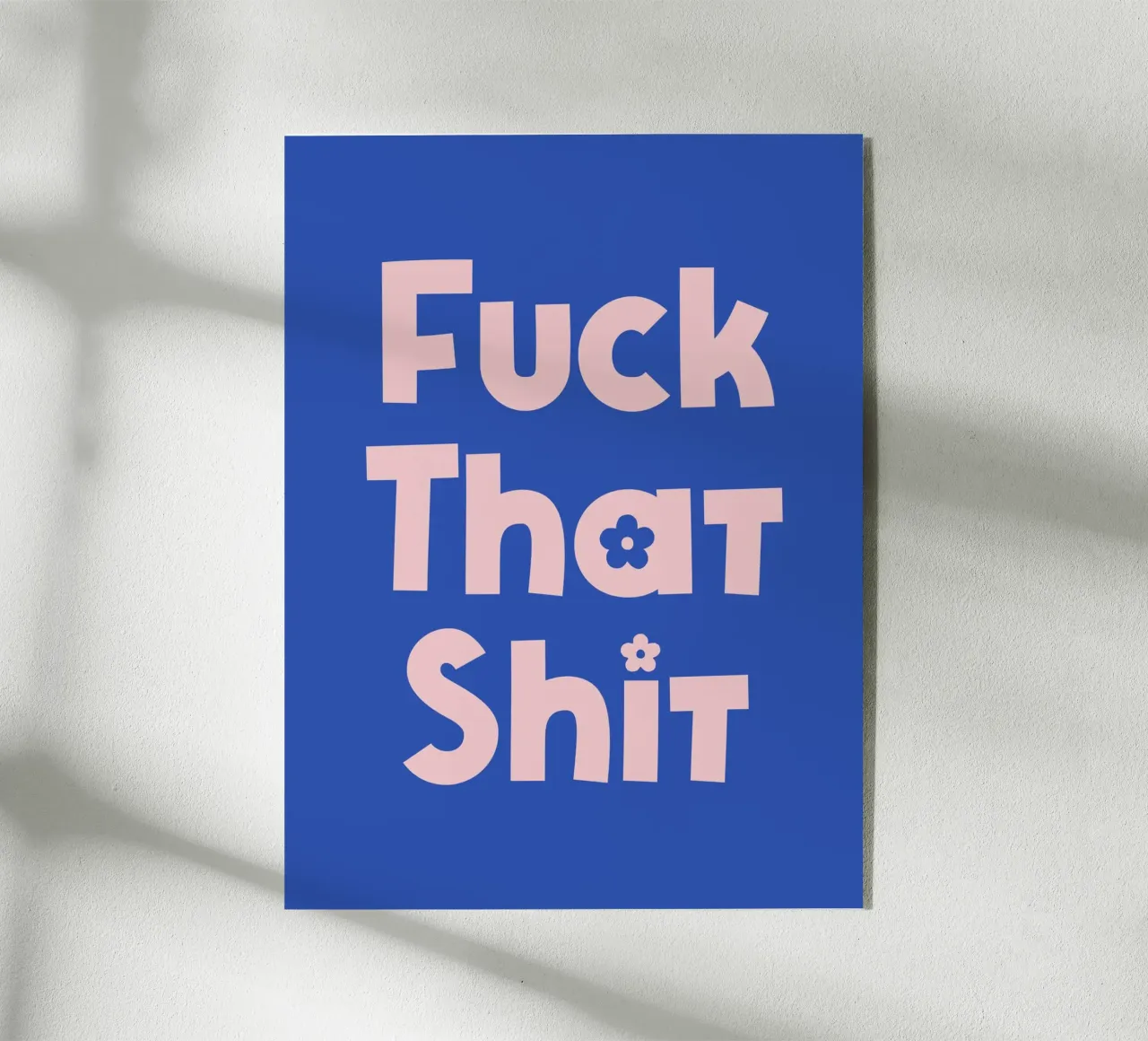 Fuck that shit quote (blue tone) acrylic glass by Paigaam Studio