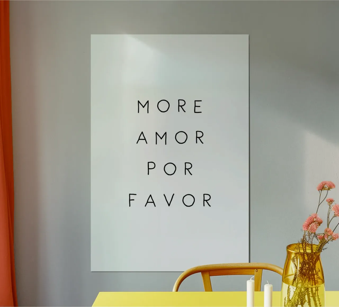 More Amor Por Favor poster van Mottos by Sinan Saydik