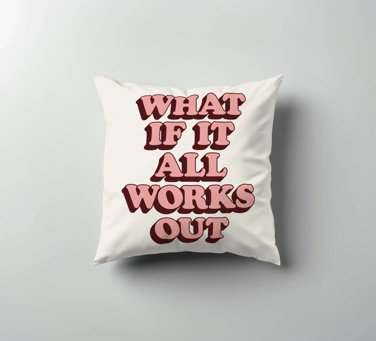 Y si todo sale bien Tipo Retro Optimista Inspirador cojín de THE MOTIVATED TYPE