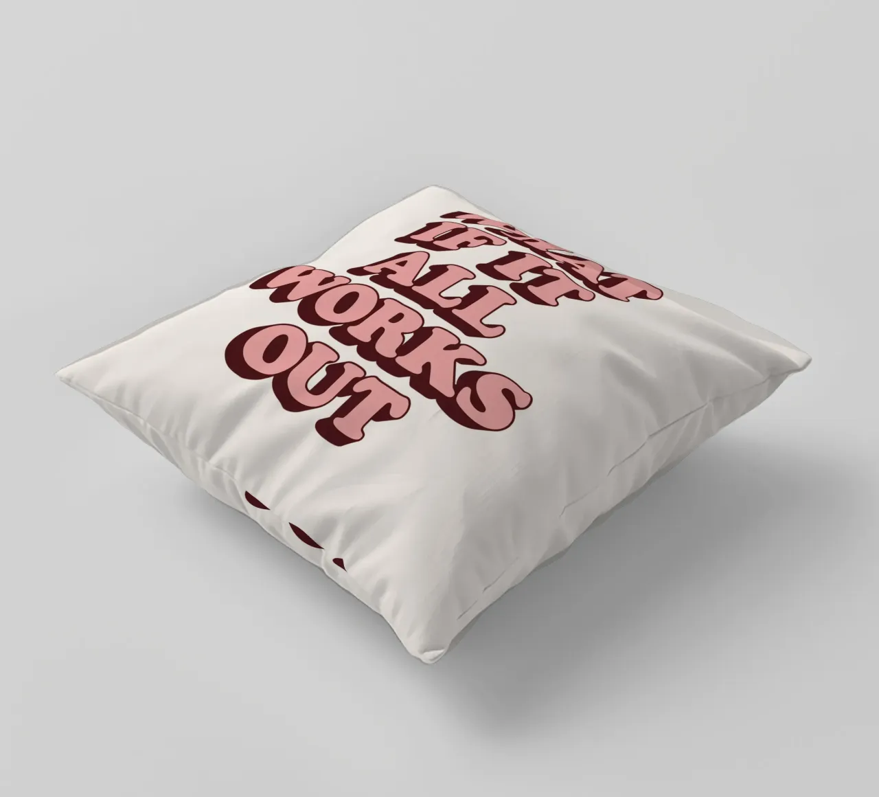 Y si todo sale bien Tipo Retro Optimista Inspirador cojín de THE MOTIVATED TYPE