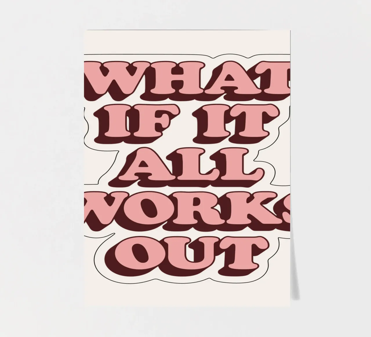 E se tutto si risolvesse in un tipo di ispirazione ottimista e retrò foglio adesivo da THE MOTIVATED TYPE