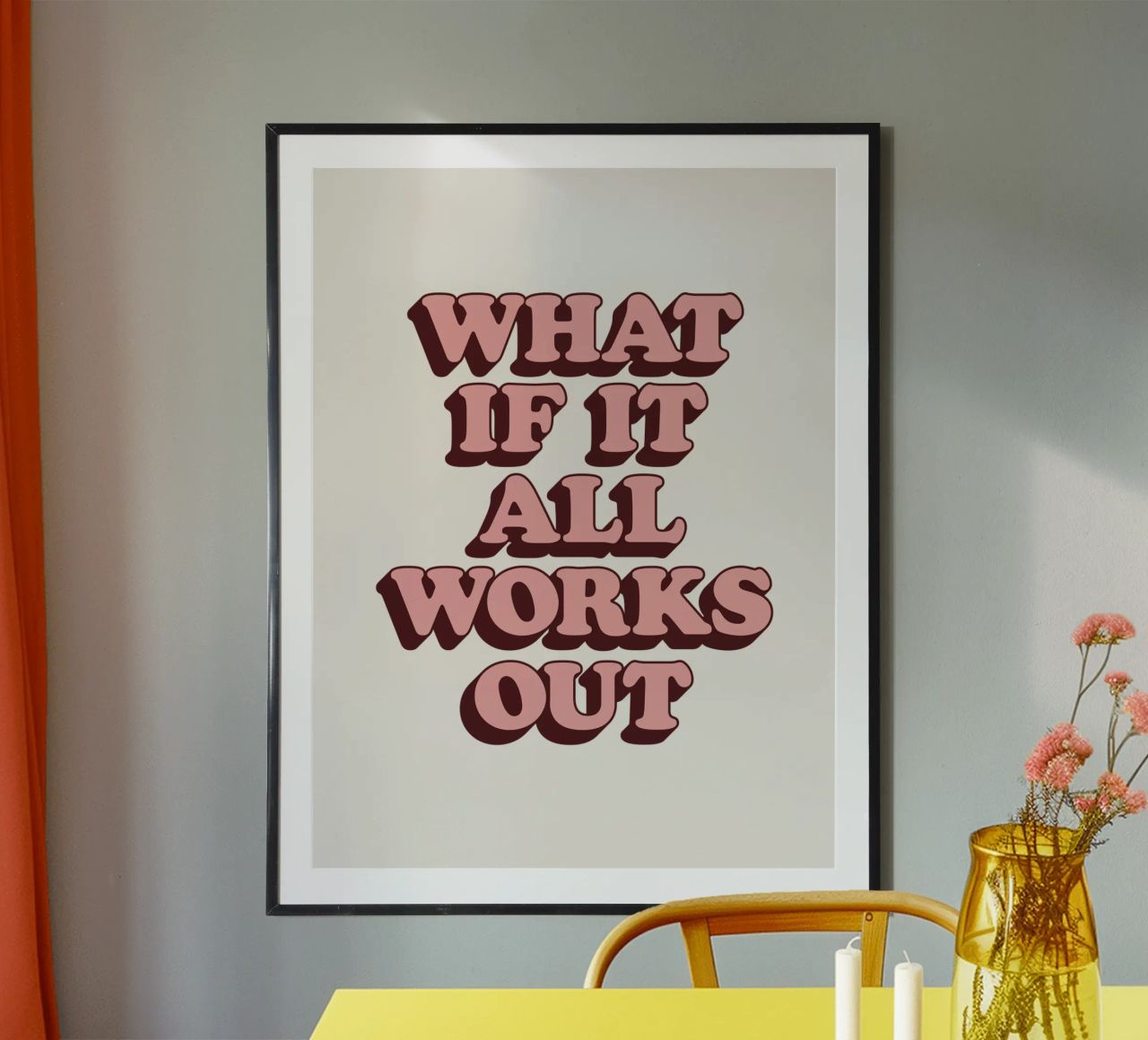 What if it All Works Out Retro Optimistic Inspirational Type hahnemühle by THE MOTIVATED TYPE