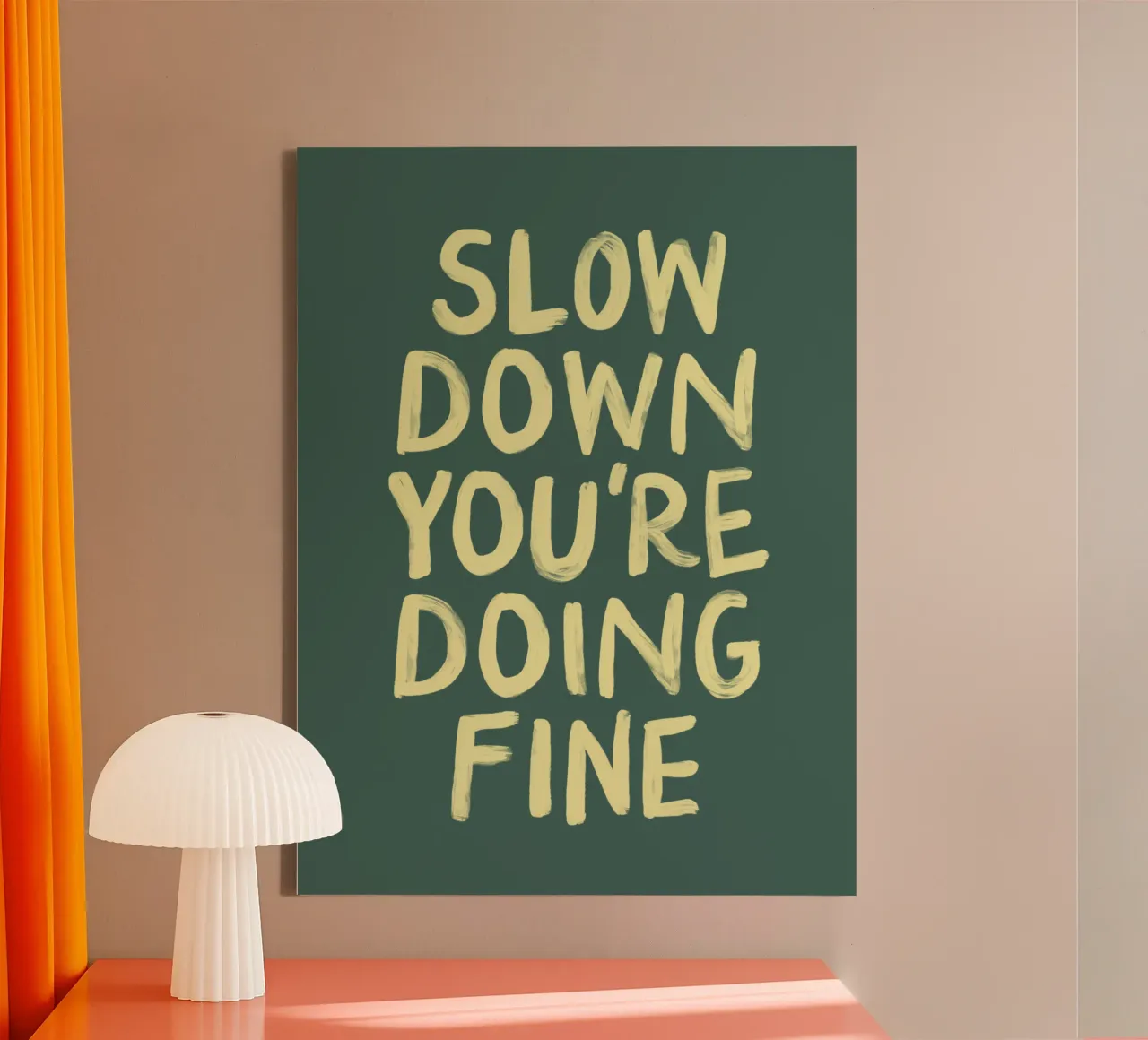 Slow Down You're Doing Fine Encouraging Motivational Quote canvas by THE MOTIVATED TYPE