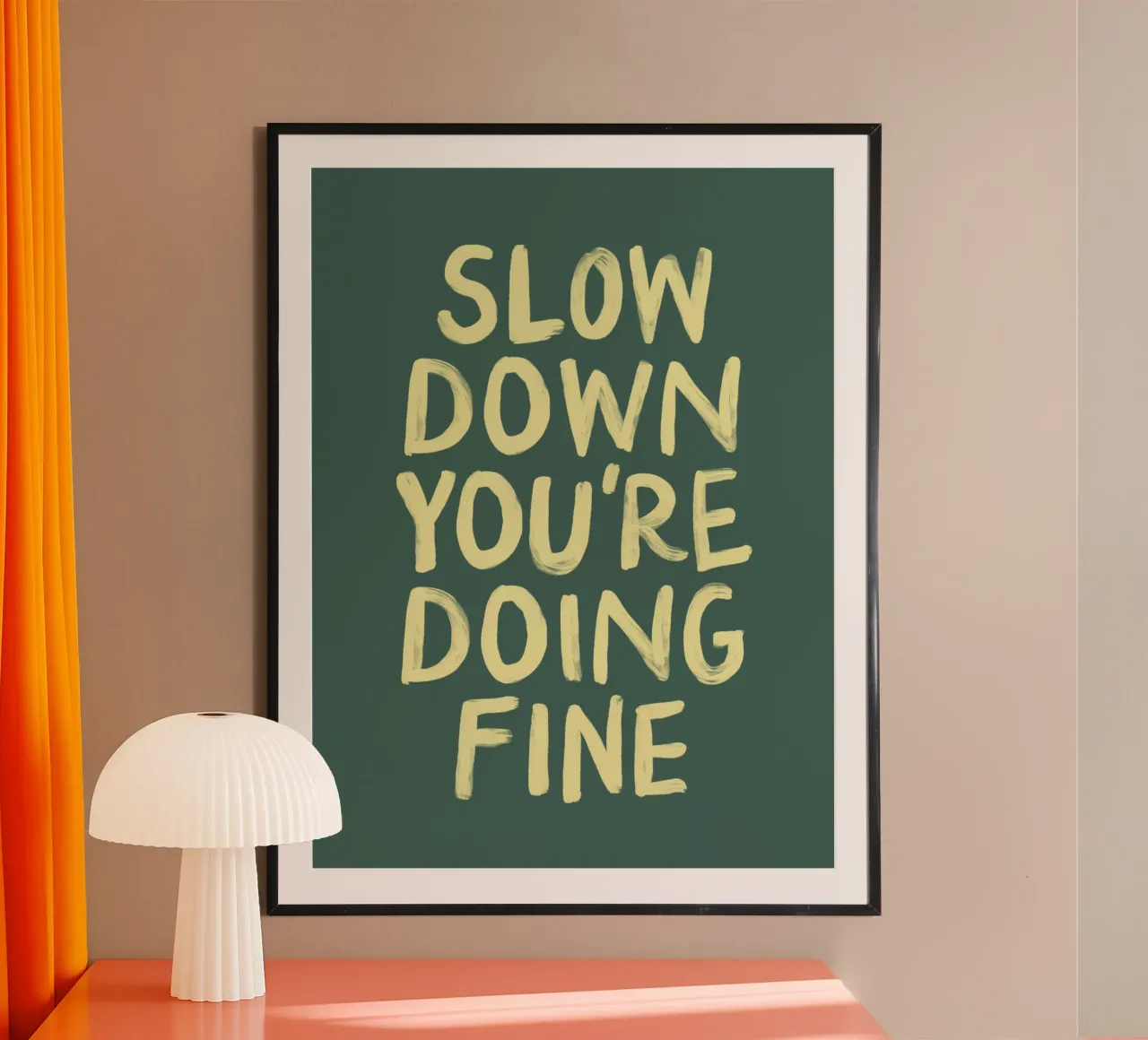 Slow Down You're Doing Fine Ermutigendes Motivationszitat Hahnemühle von THE MOTIVATED TYPE