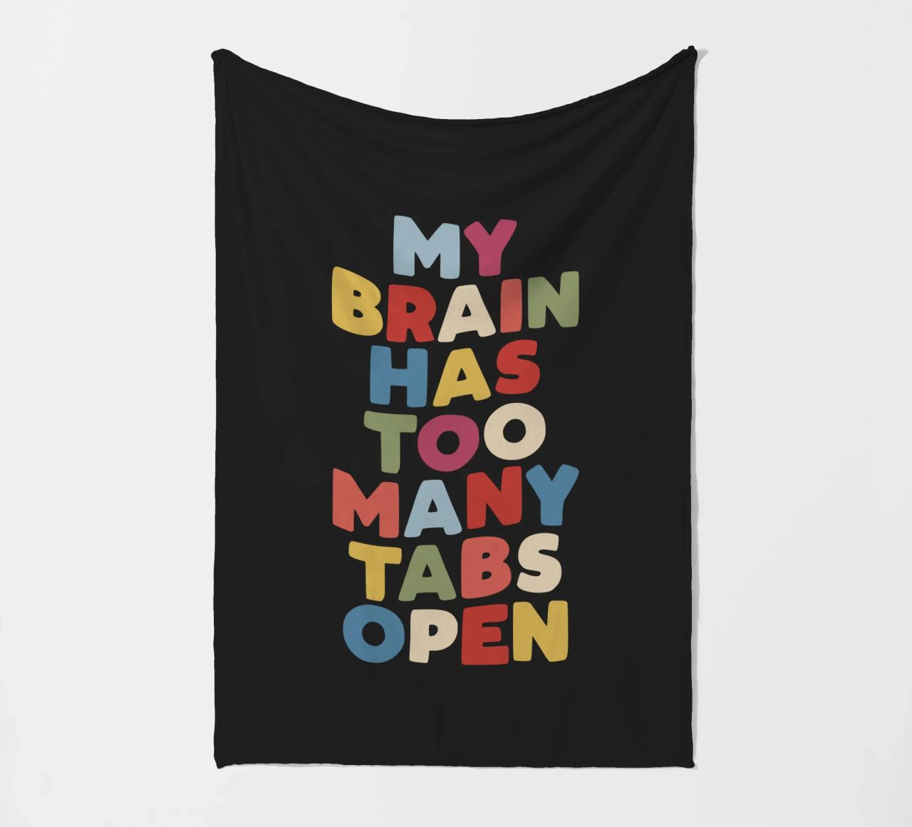 My Brain Has Too Many Tabs Open Typography Quote Print fleece blanket by THE MOTIVATED TYPE