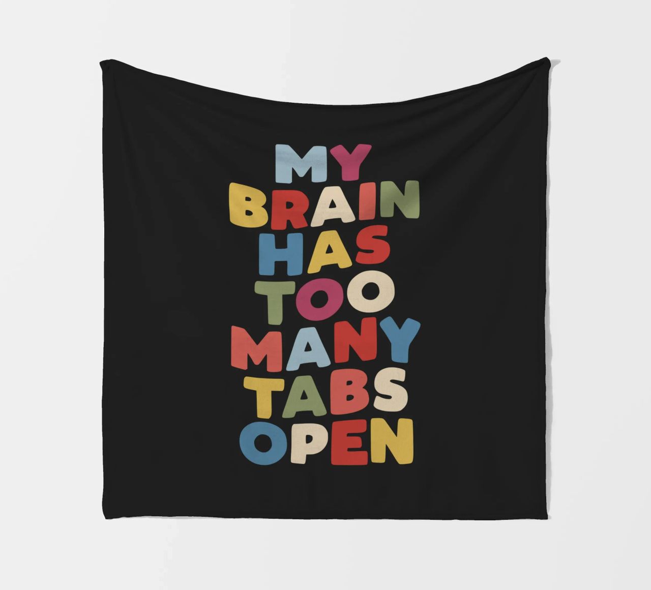 My Brain Has Too Many Tabs Open Typography Quote Print fleece blanket by THE MOTIVATED TYPE