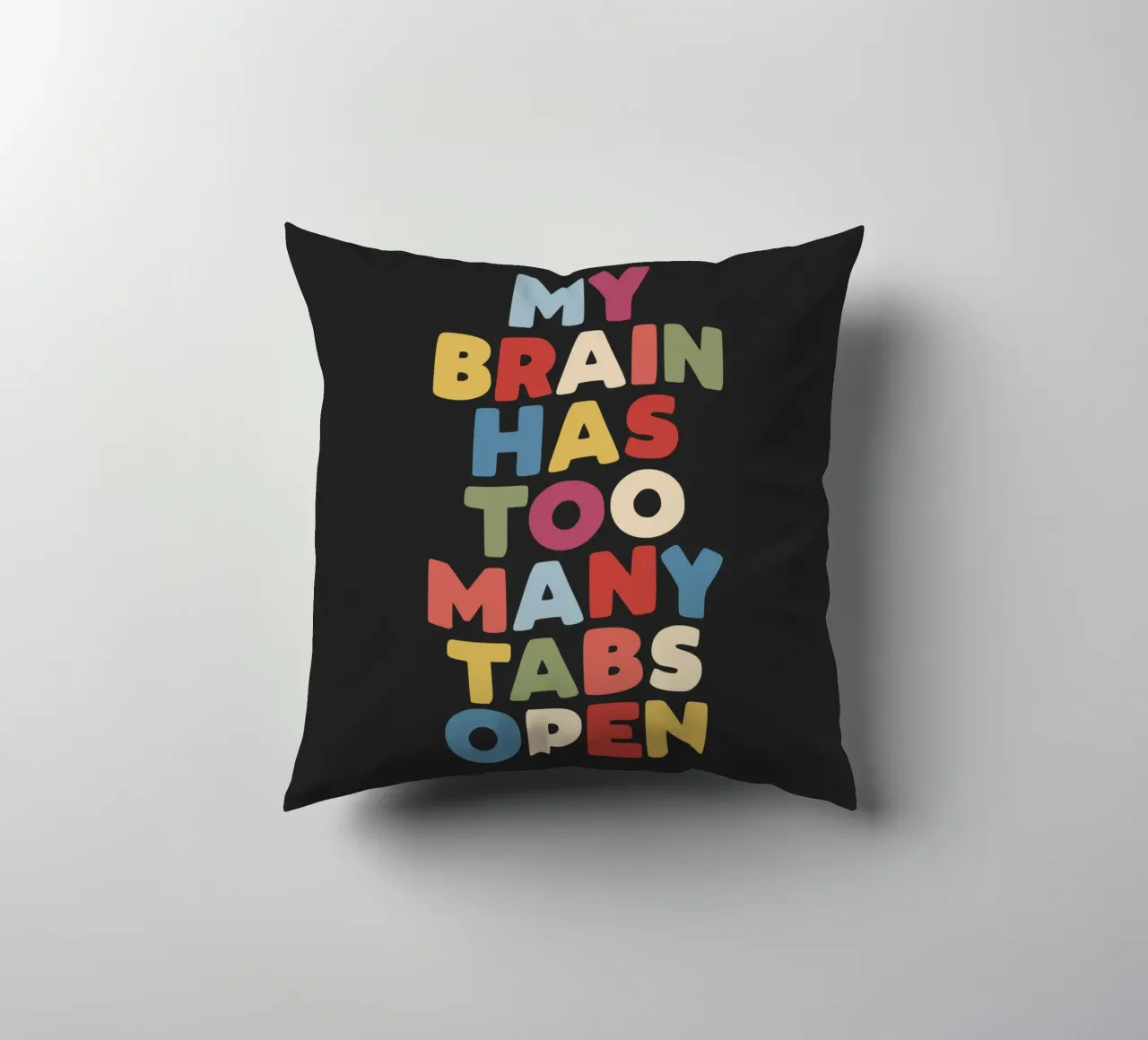 Mon cerveau a trop d'onglets ouverts Typographie Citation Print coussin de THE MOTIVATED TYPE