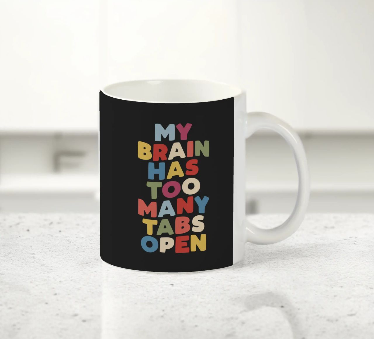 My Brain Has Too Many Tabs Open Typography Quote Print Keramik Tasse von THE MOTIVATED TYPE
